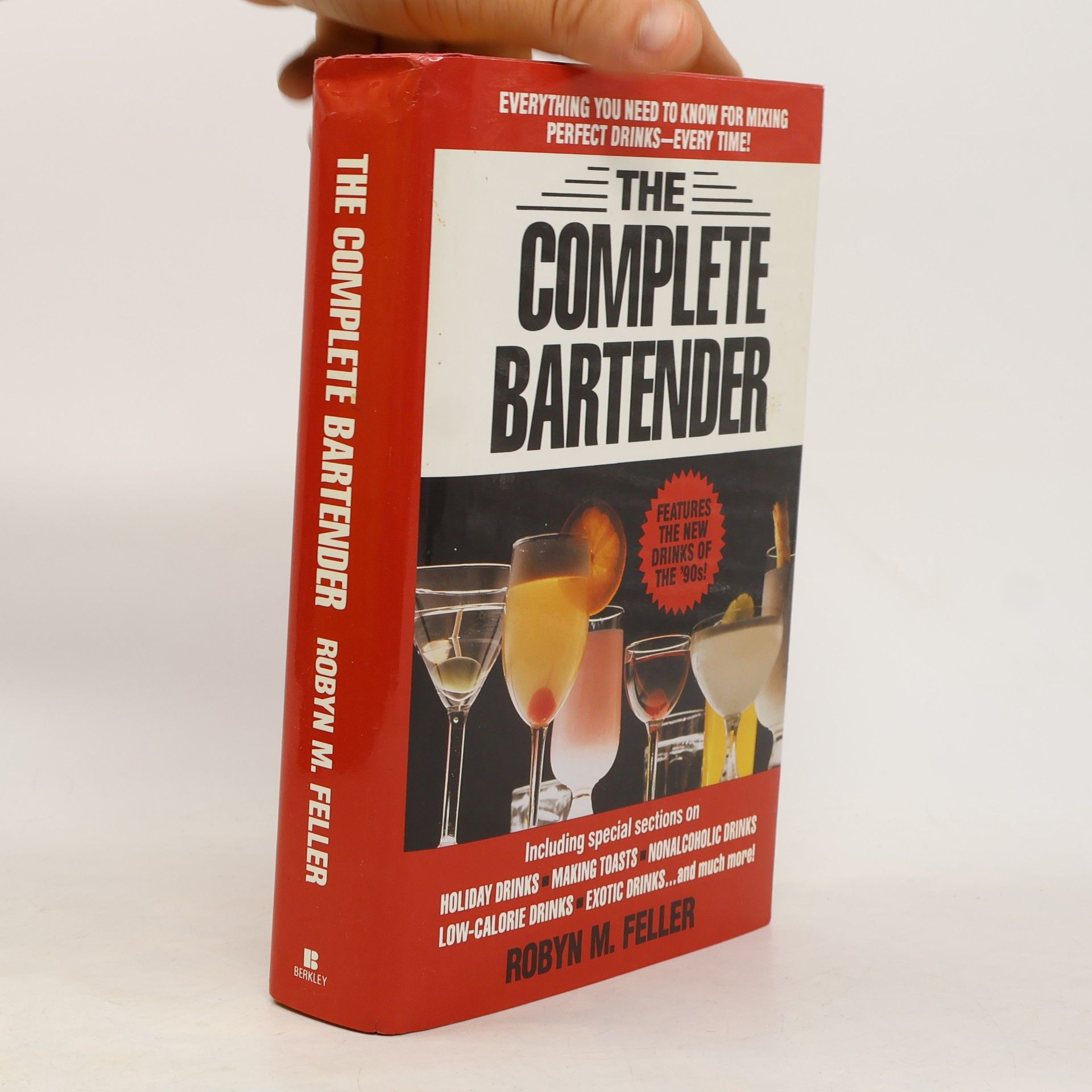 Robyn M. Feller The Complete Bartender