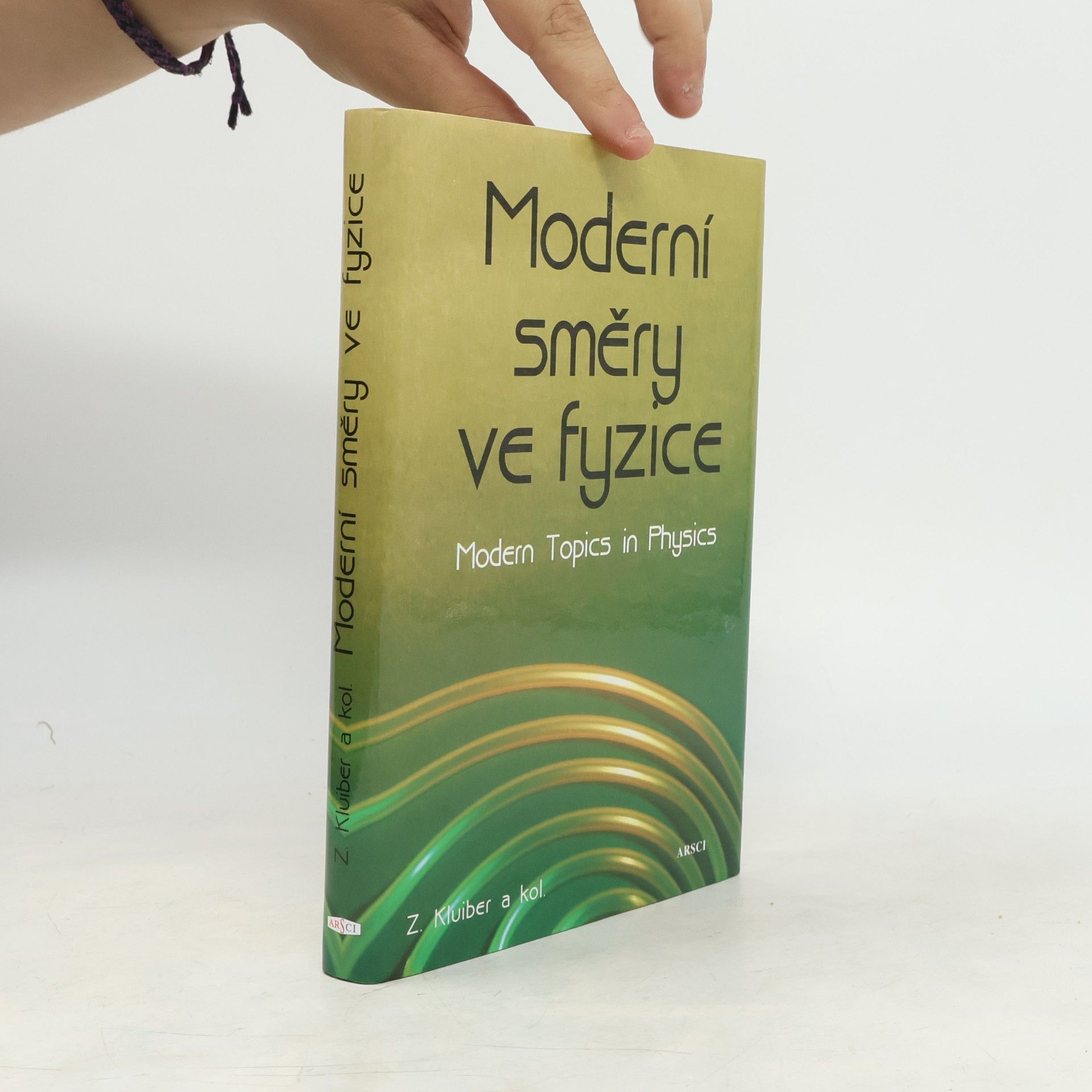 Moderní směry ve fyzice = Modern topics in physics