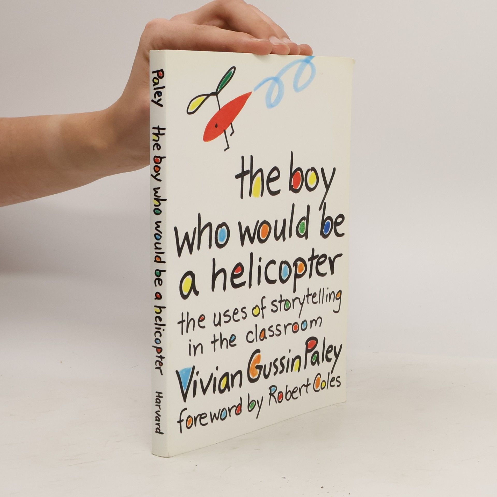 Vivian Gussin Paley The Boy Who Would be a Helicopter