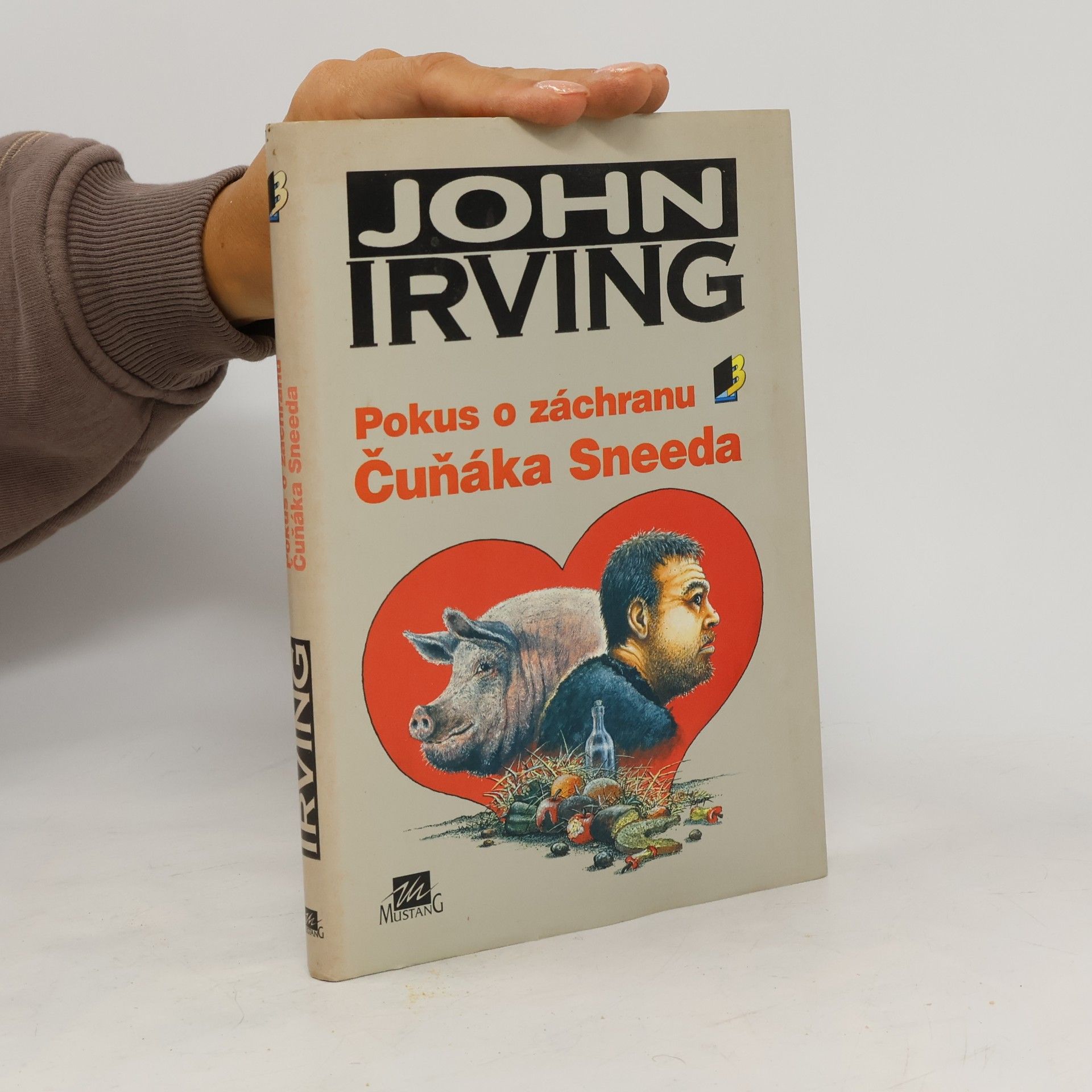 John Irving Pokus o záchranu Čuňáka Sneeda