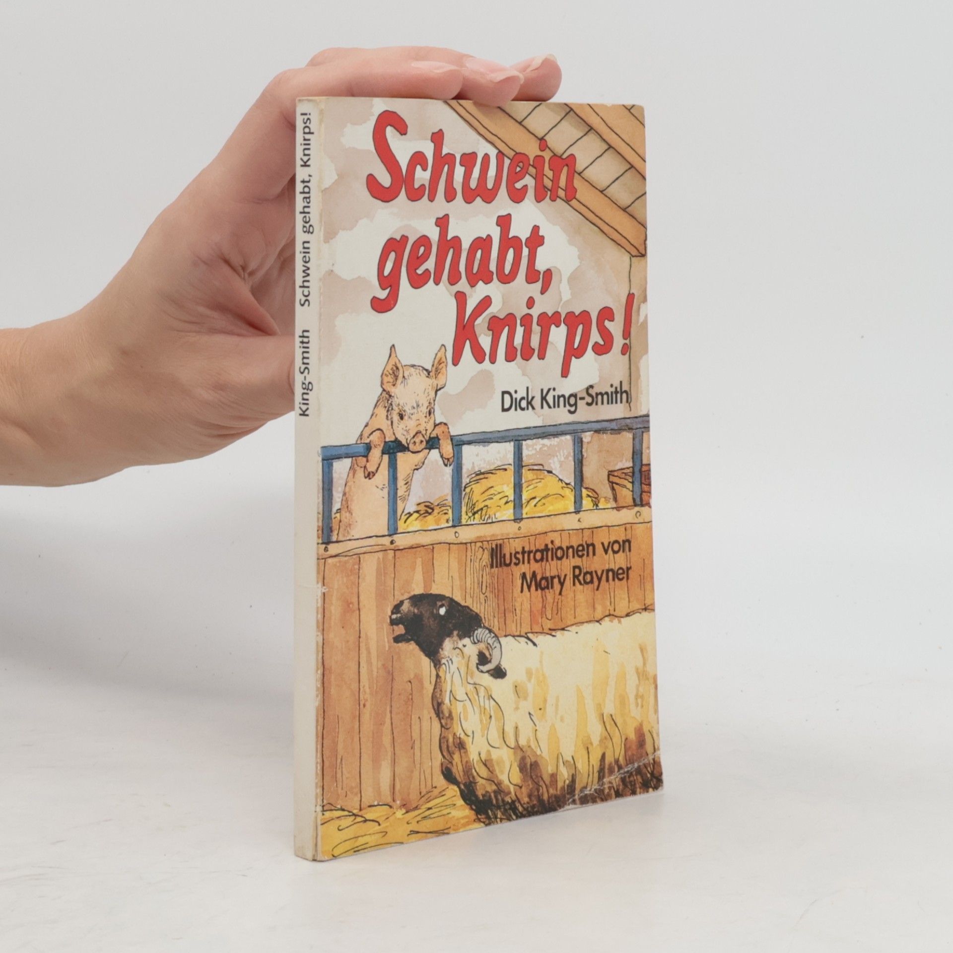 Dick King-Smith Schwein gehabt, Knirps!