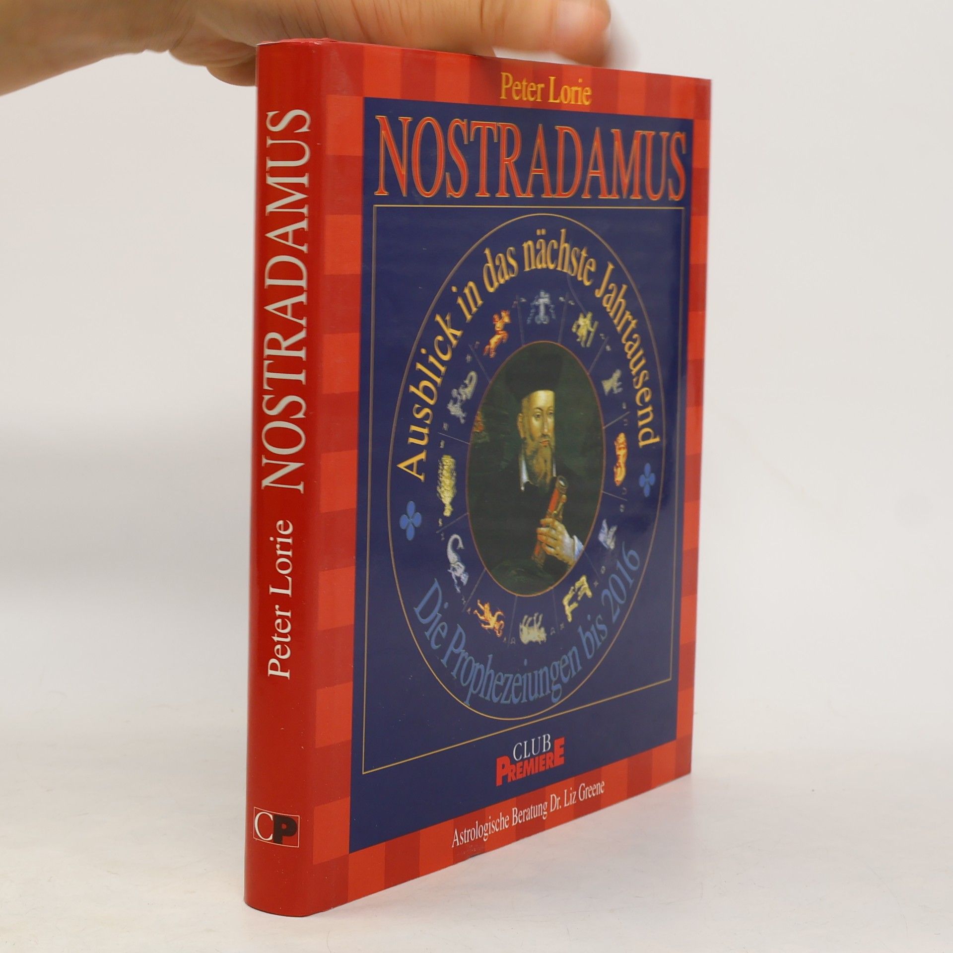 Peter Lorie Nostradamus. Ausblick in das nächste Jahrtausend