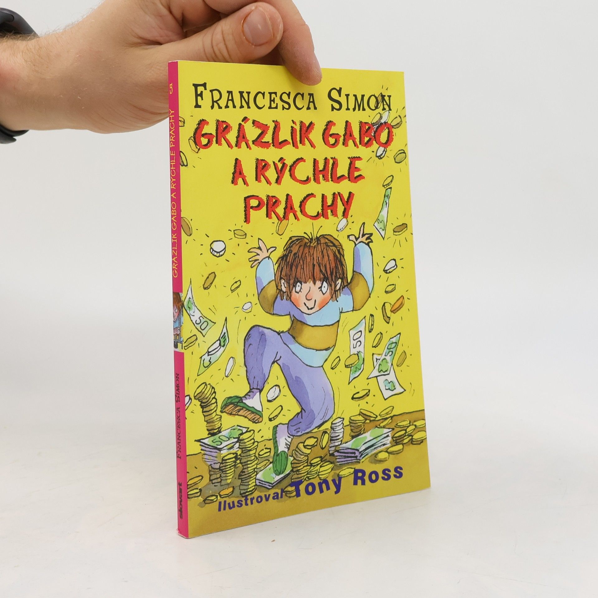 Francesca Simon Grázlik Gabo a rýchle prachy