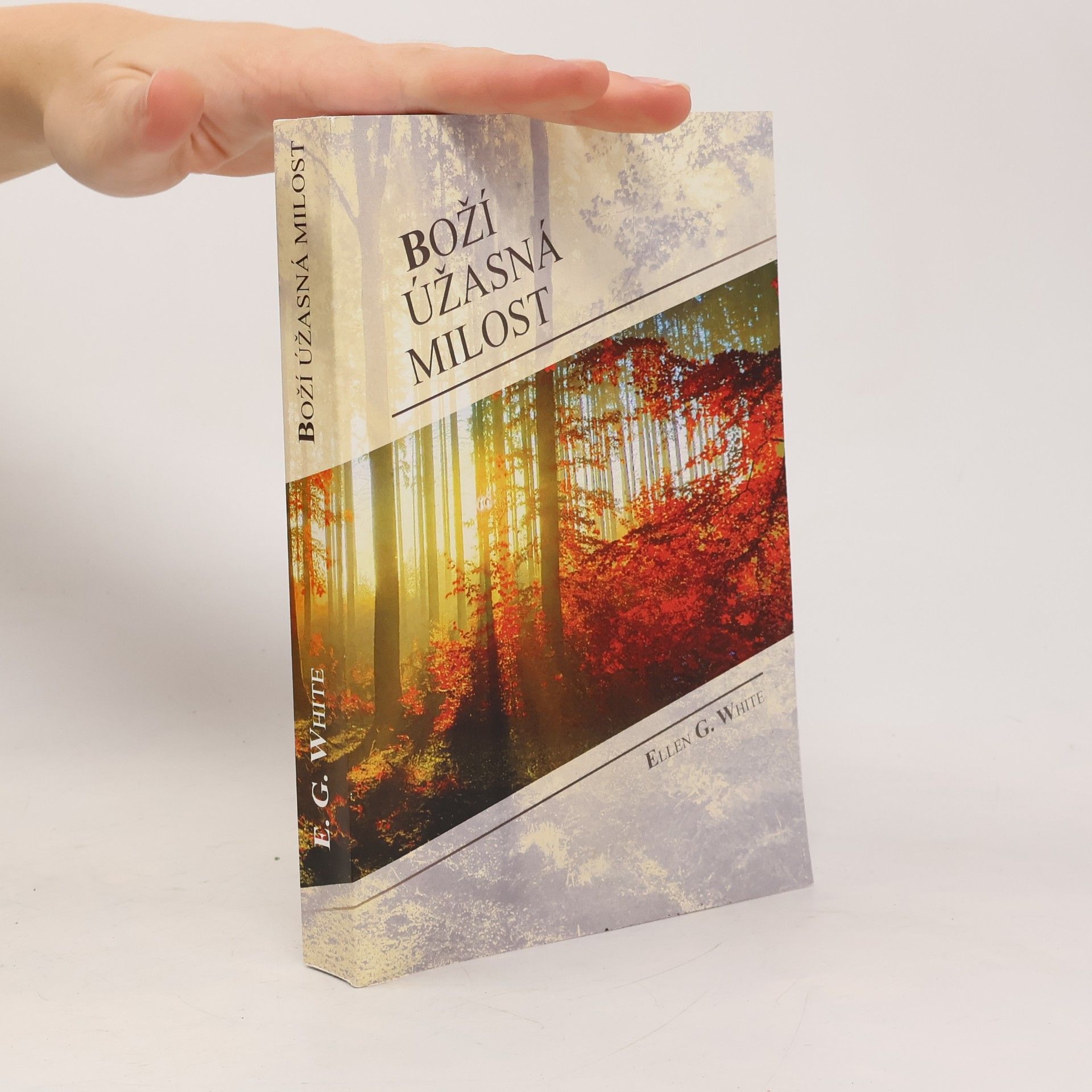 Ellen G. White Boží úžasná milost