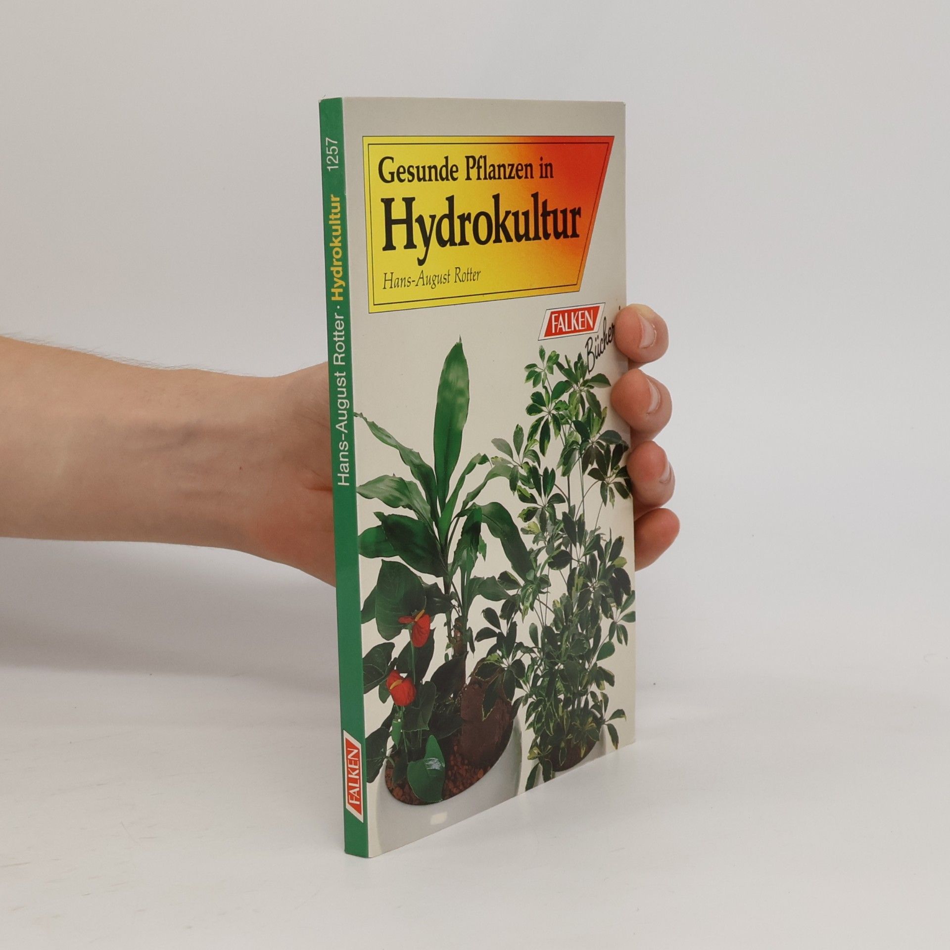 Hans August Rotter Gesunde Pflanzen in Hydrokultur