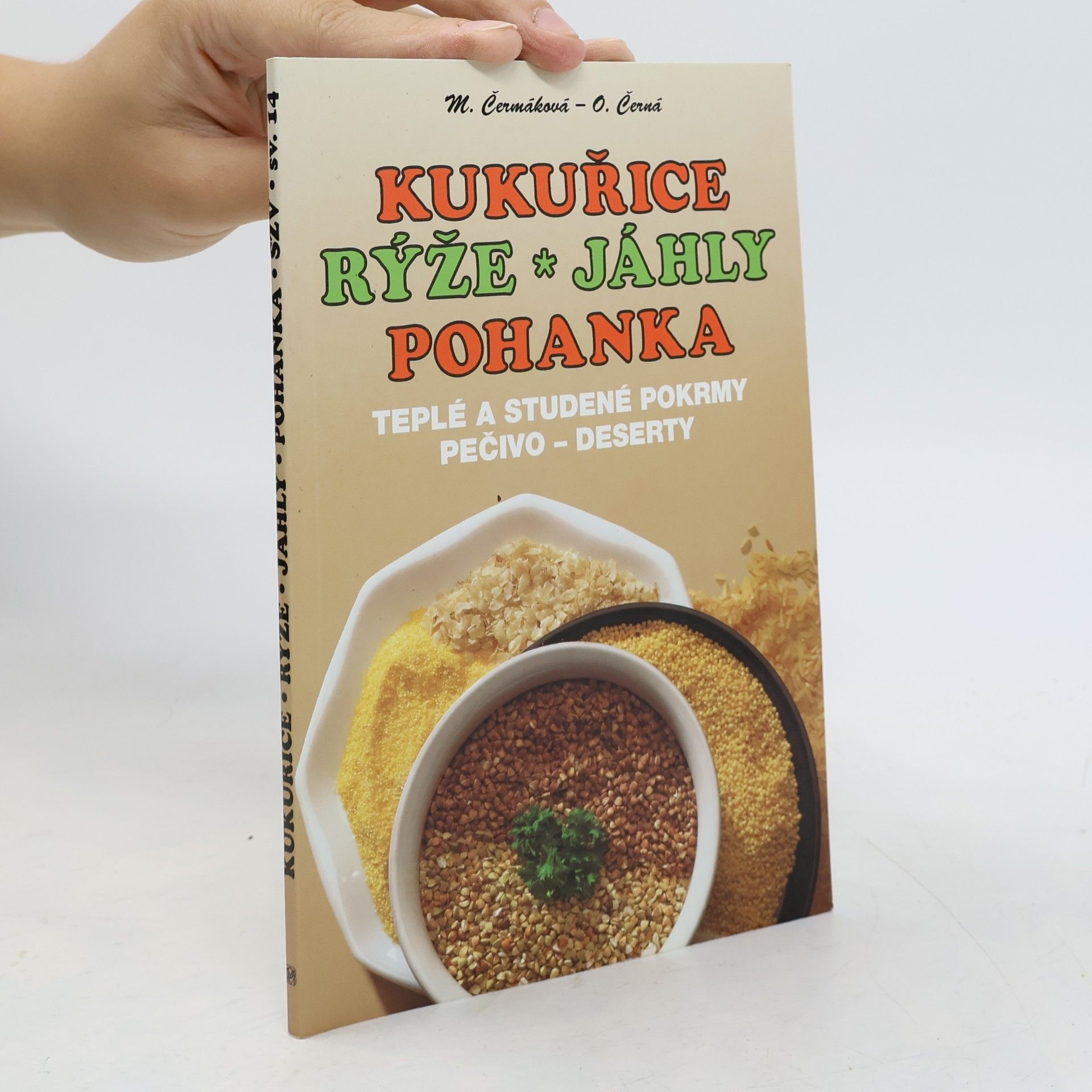 Kukuřice, rýže, jáhly, pohanka. Teplé a studené pokrmy, pečivo, deserty