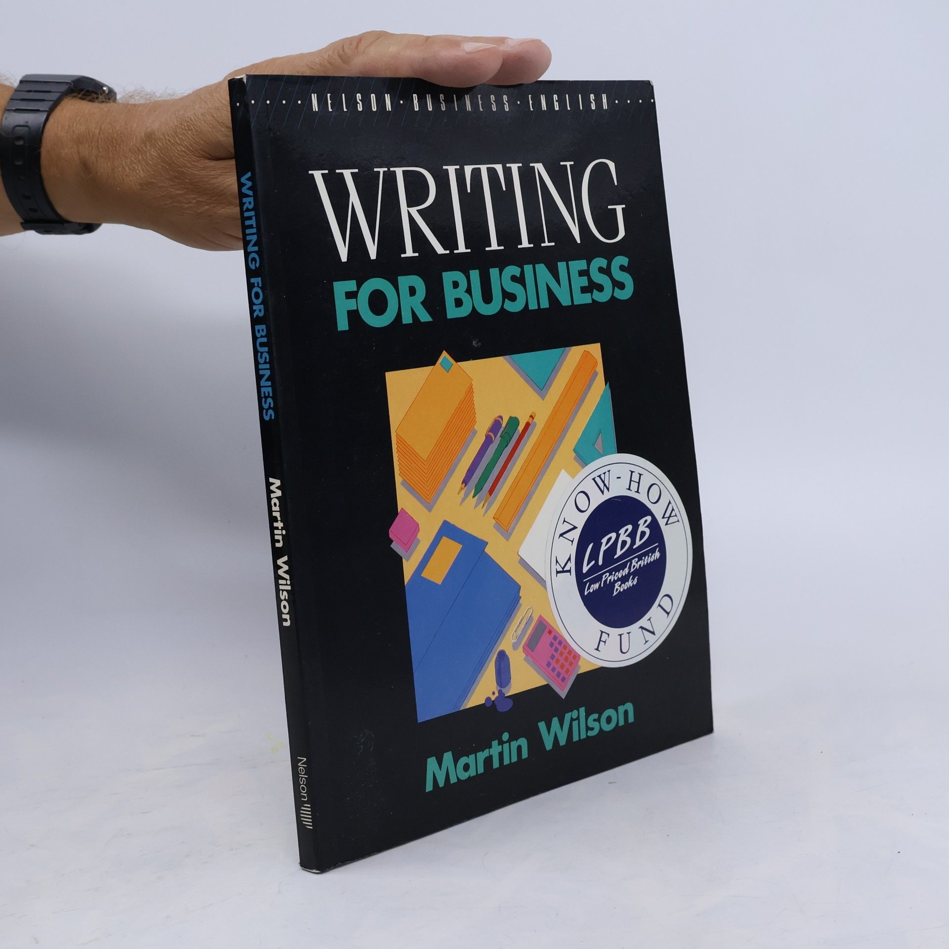 Martin Wilson Nelson Business English: Writing for Business