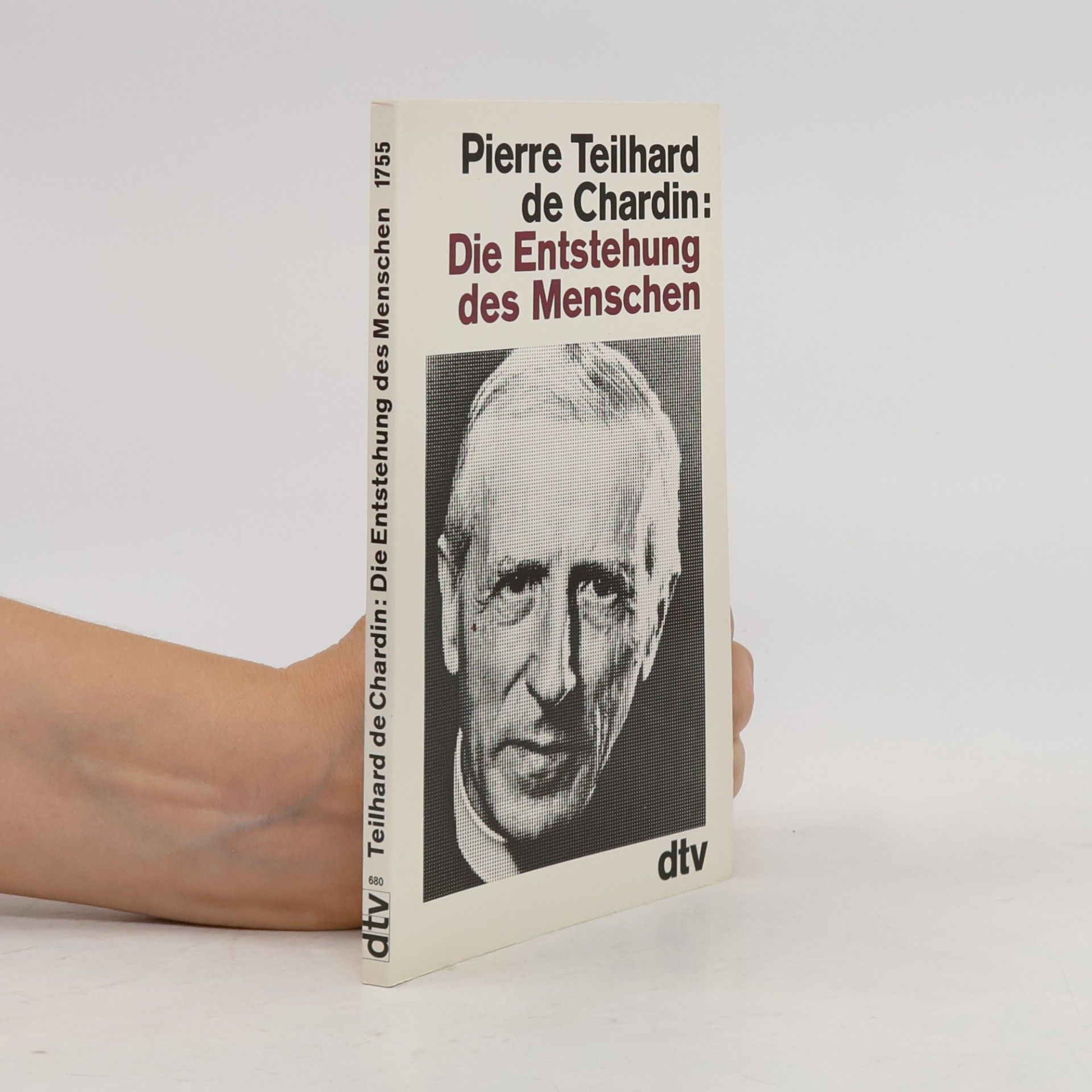 Pierre Teilhard de Chardin Die Entstehung des Menschen