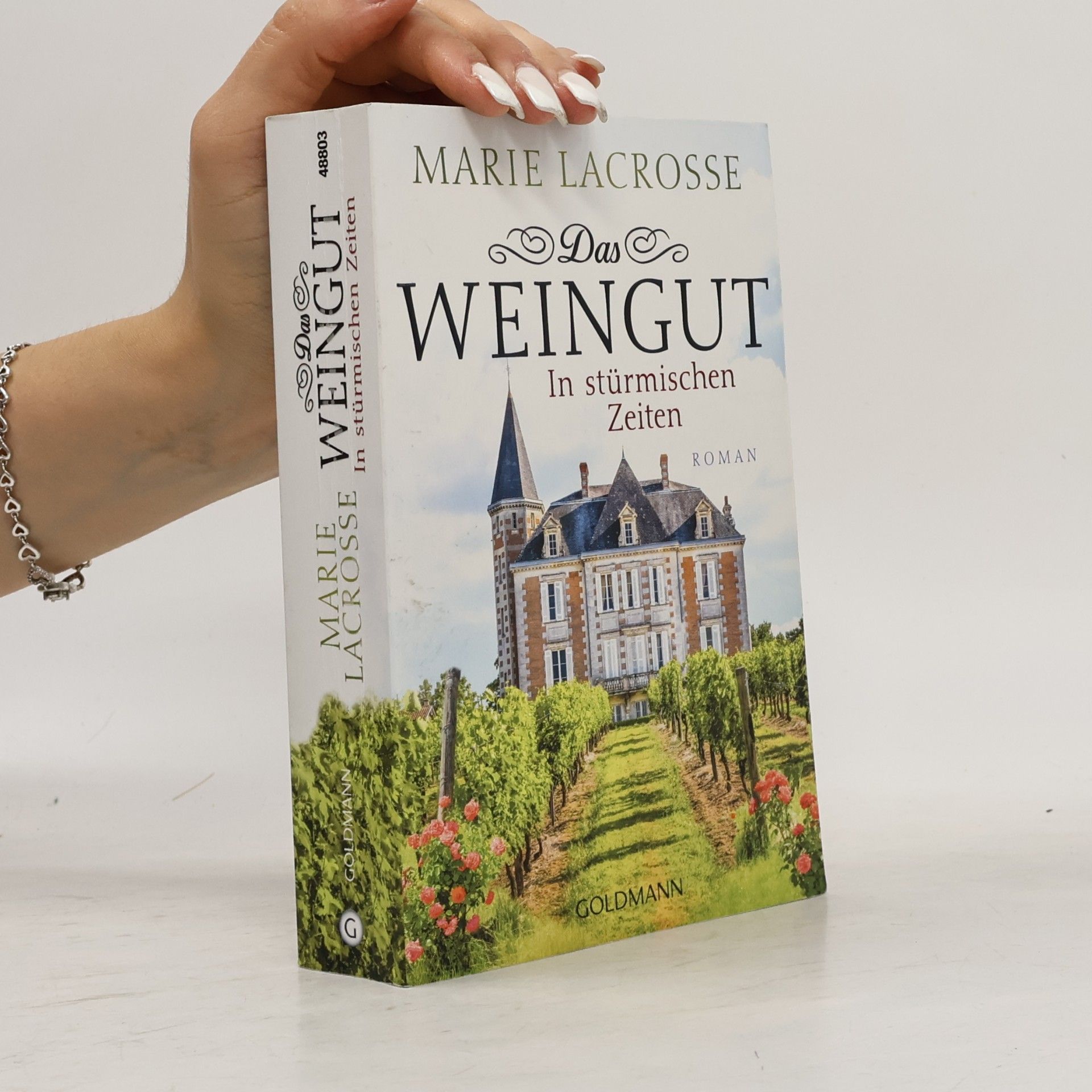 Marie Lacrosse Das Weingut. In stürmischen Zeiten