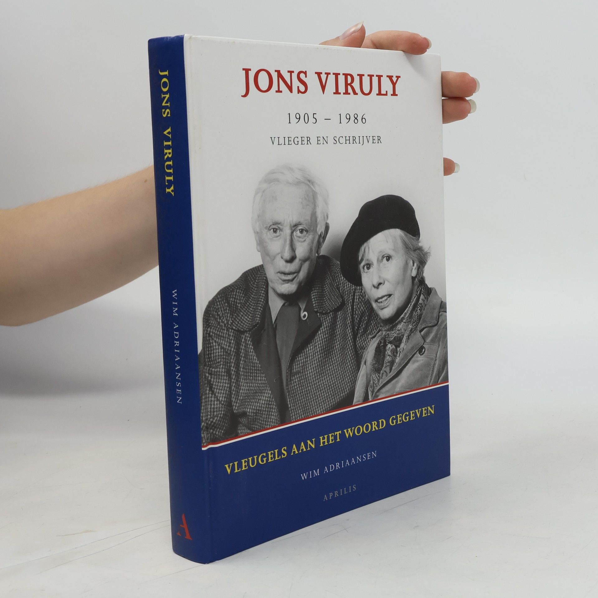Wim Adriaansen Jons Viruly: 1905-1986, vlieger en schrijver