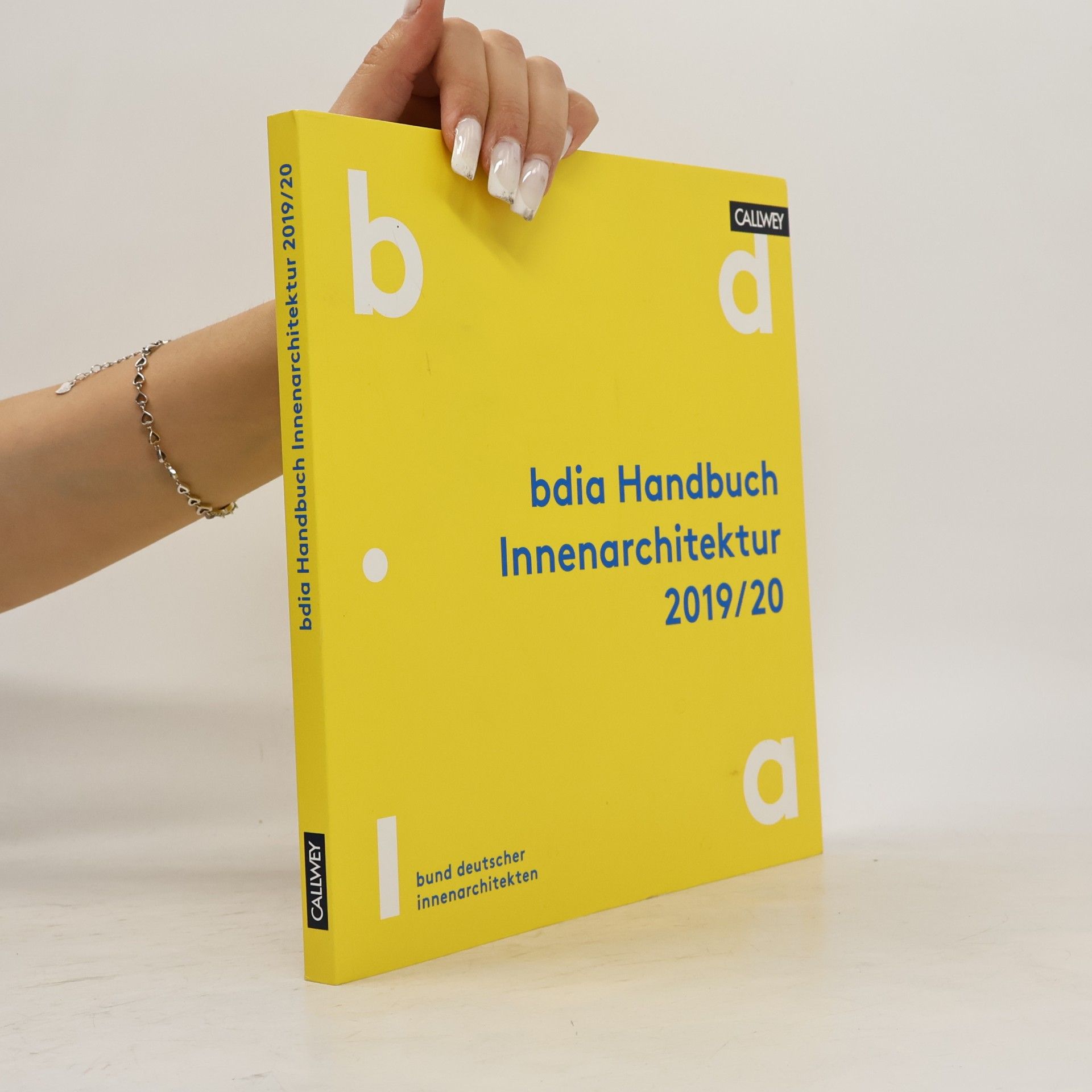 bdia bund deutscher innenarchitekten e. V. bdia Handbuch Innenarchitektur 2019/20