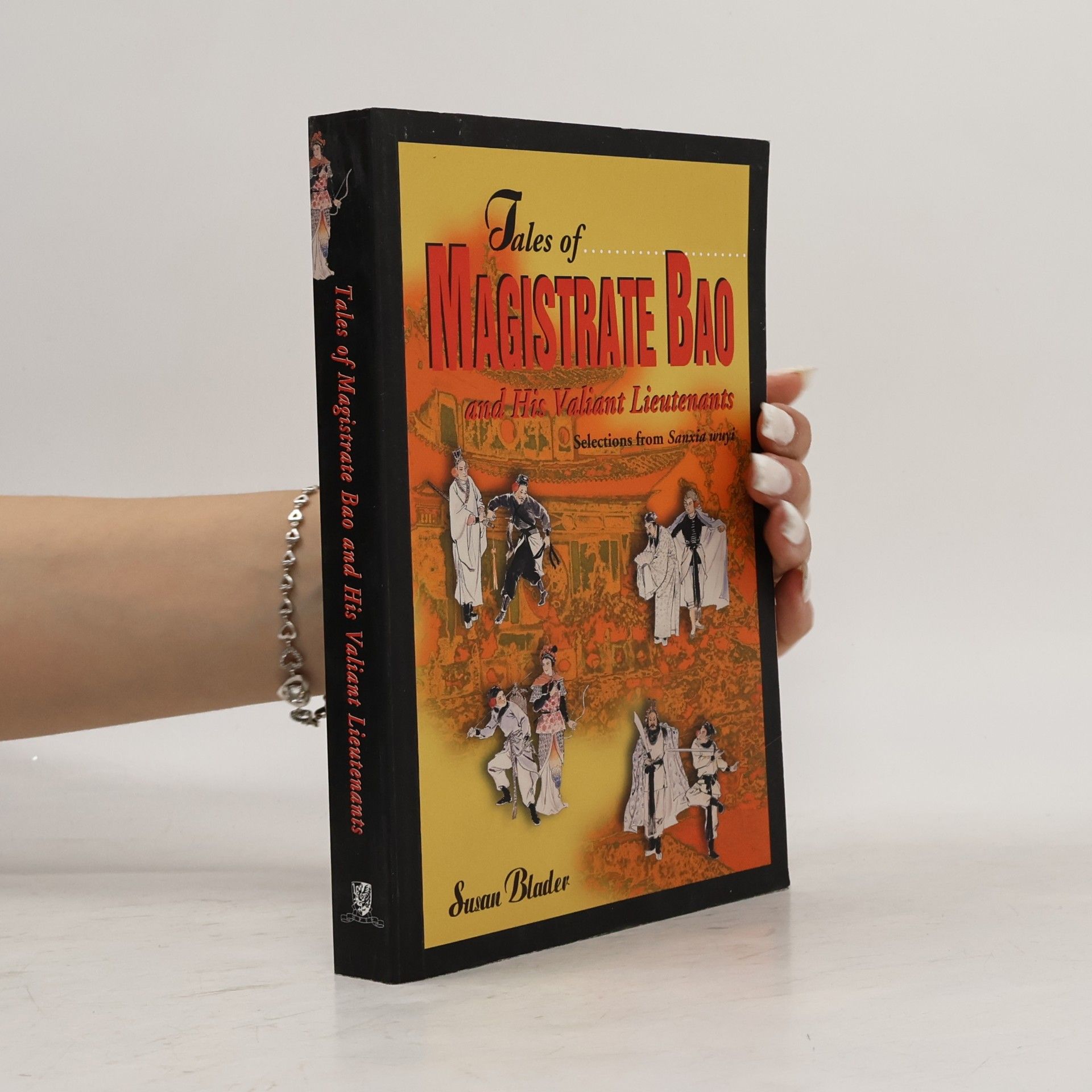 Susan Blader Tales of Magistrate Bao and His Valiant Lieutenants