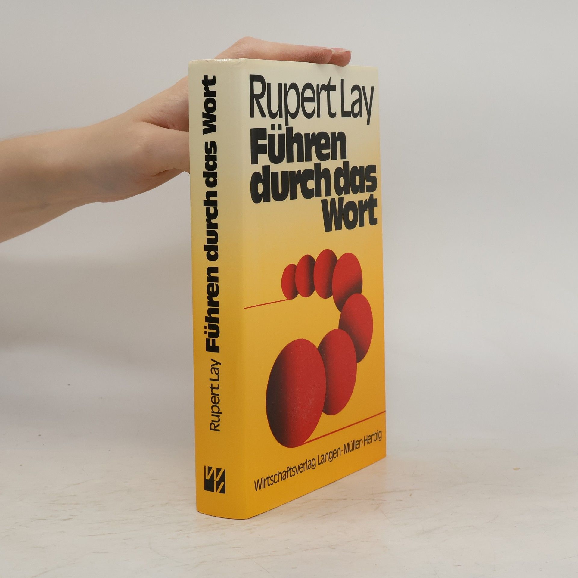 Rupert Lay Führen durch das Wort