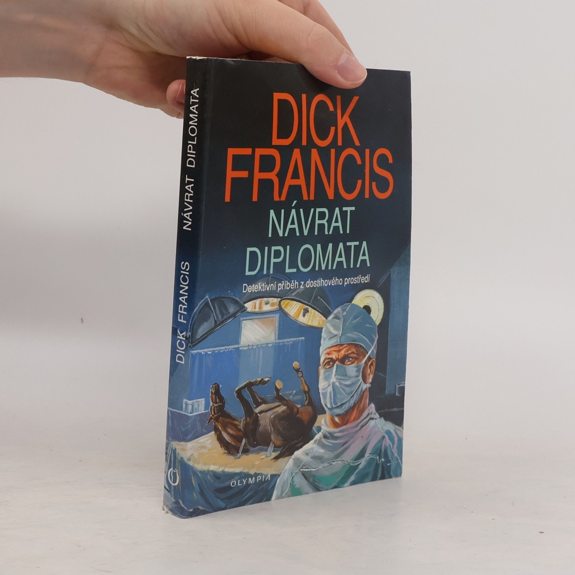 Dick Francis Návrat diplomata