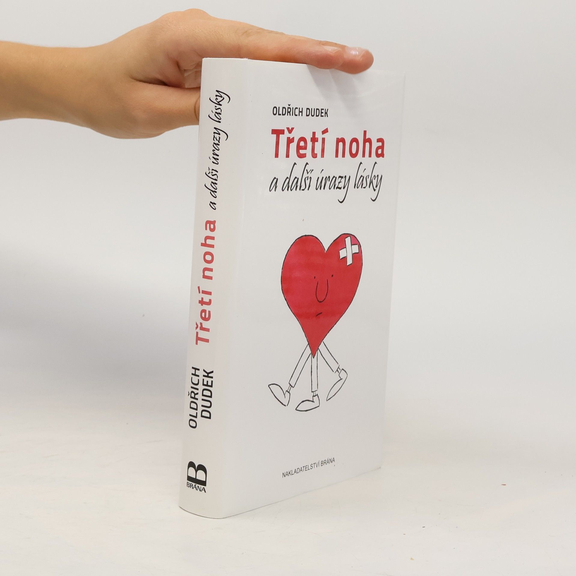 Třetí noha a další úrazy lásky