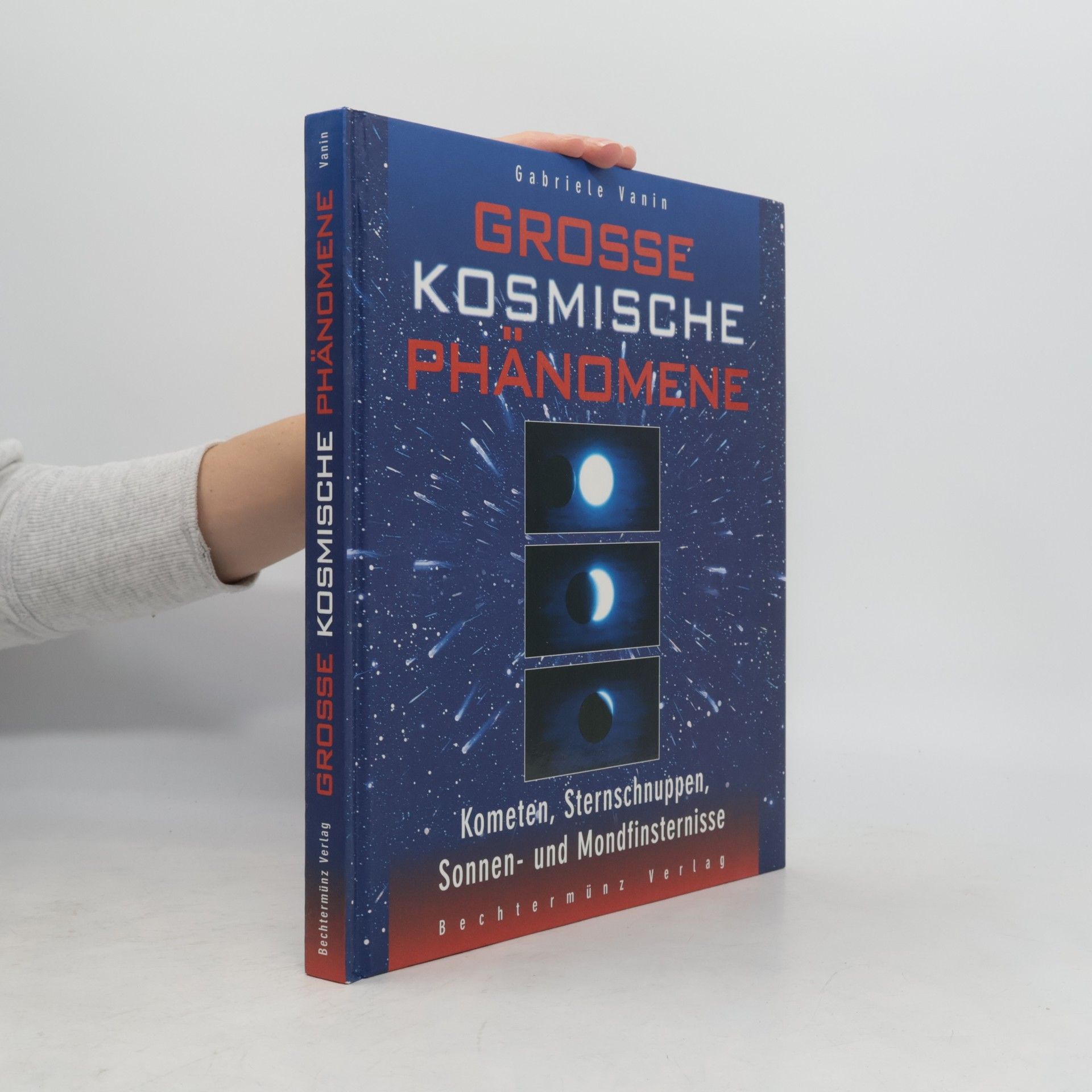 Gabriele Vanin Grosse kosmische Phänomene