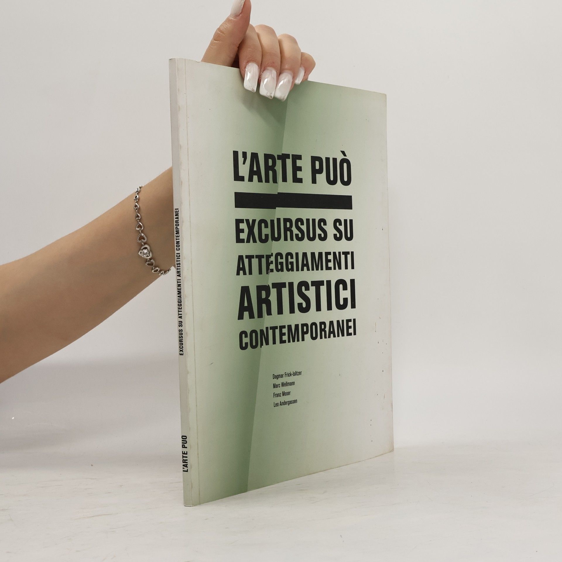 Kolektiv autorů L'arte può. Excursus su atteggiamenti artistici contemporanei