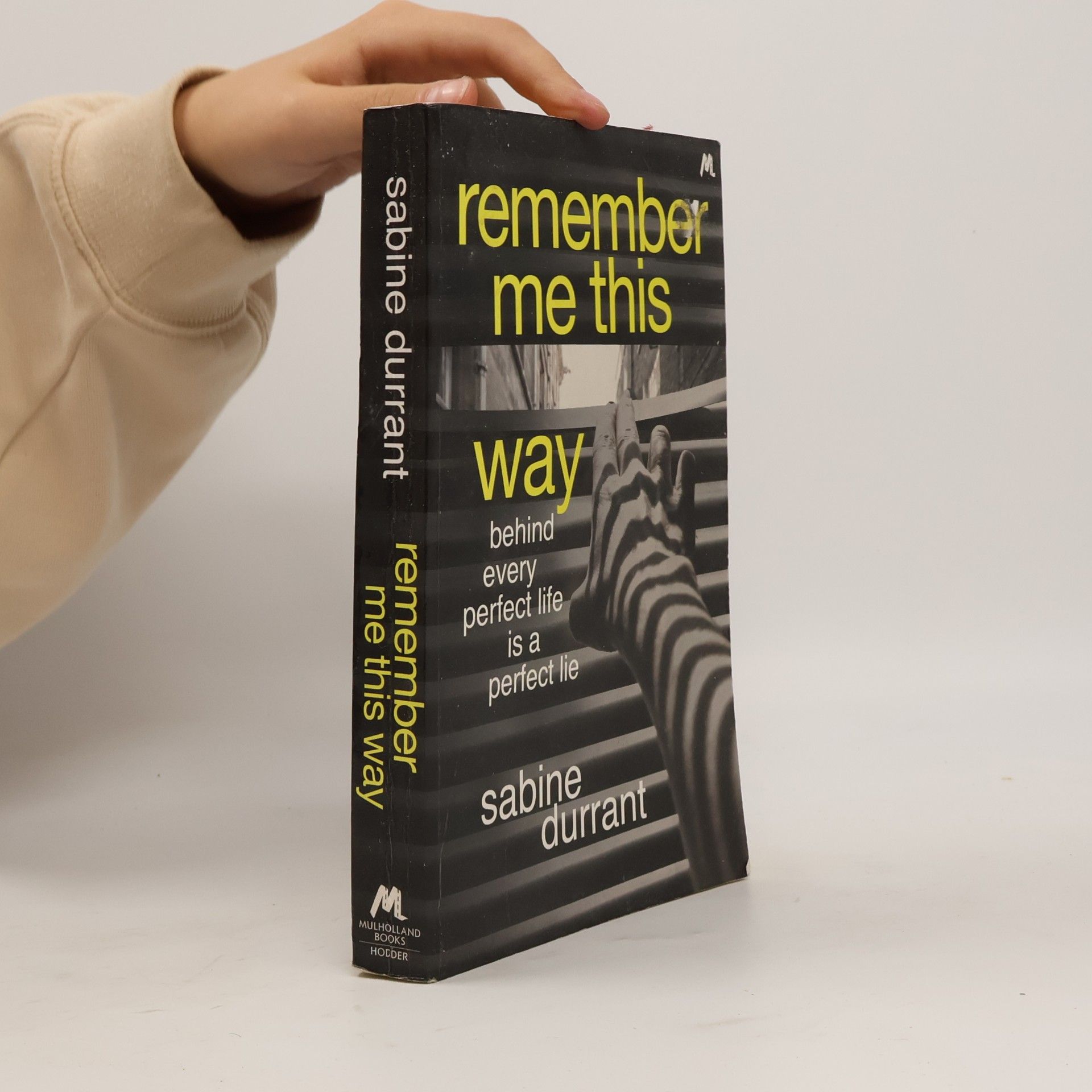 Sabine Durrant Remember Me This Way. Stilles Vermächtnis, englische Ausgabe