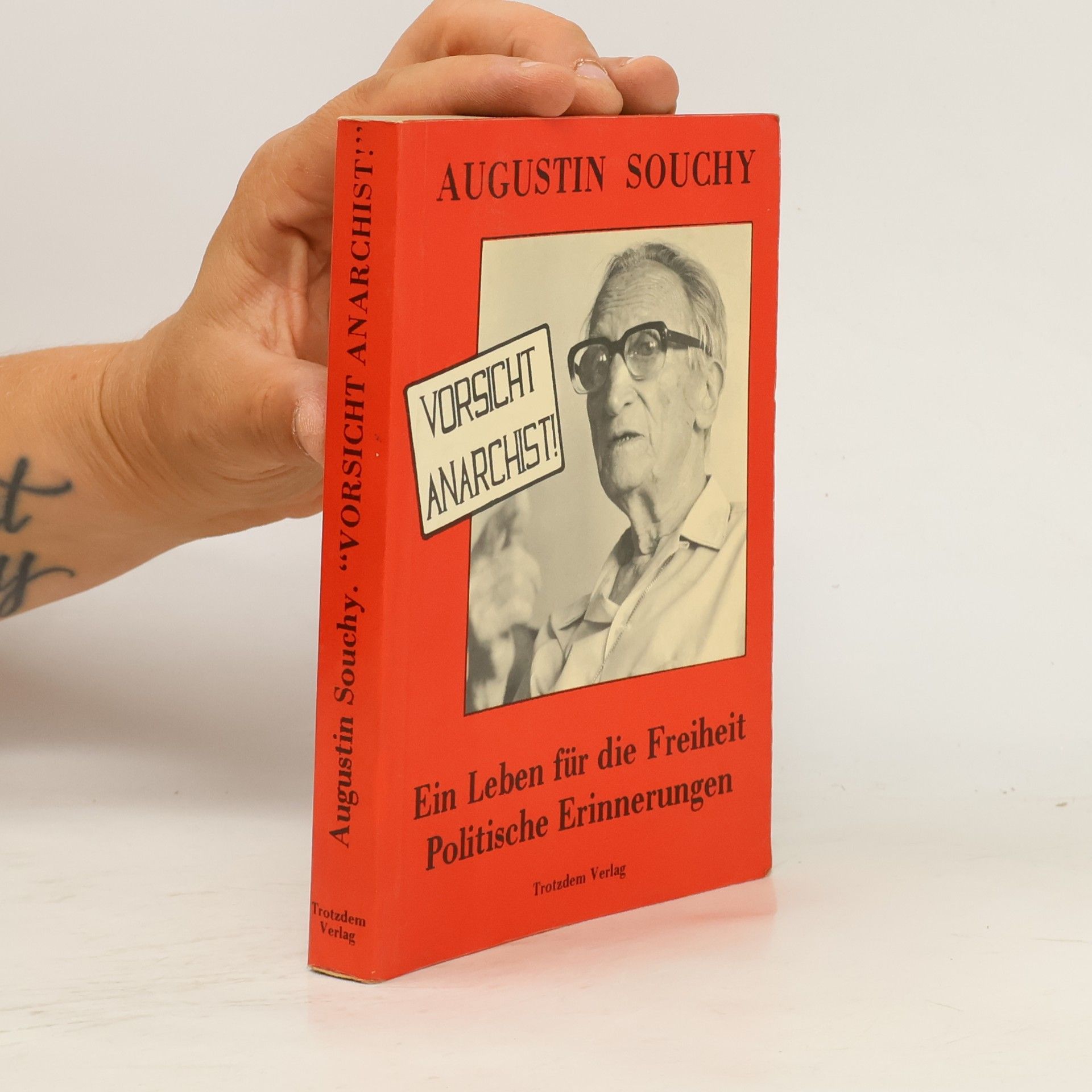 Augustin Souchy "Vorsicht: Anarchist!"