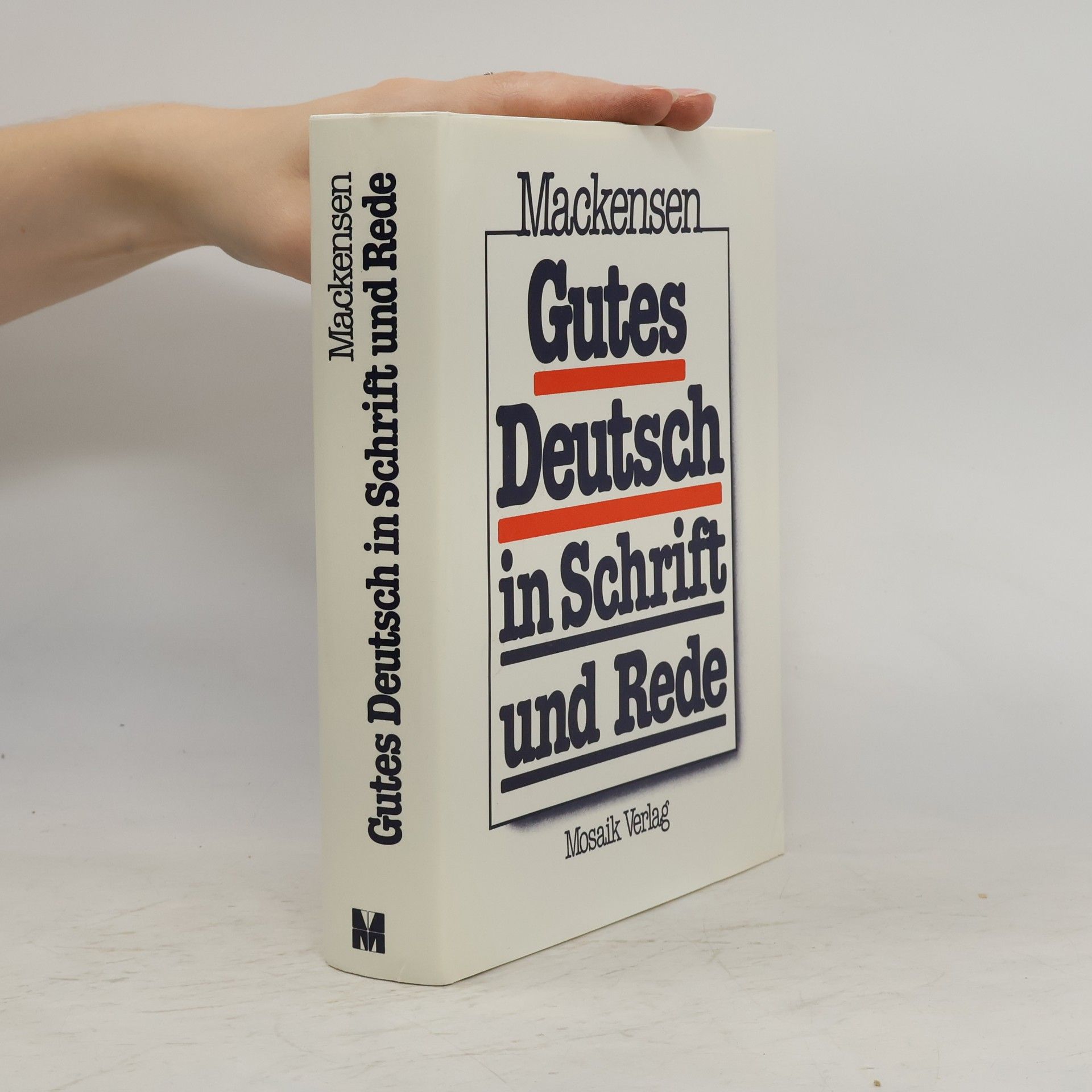 Lutz Mackensen Gutes Deutsch in Schrift und Rede