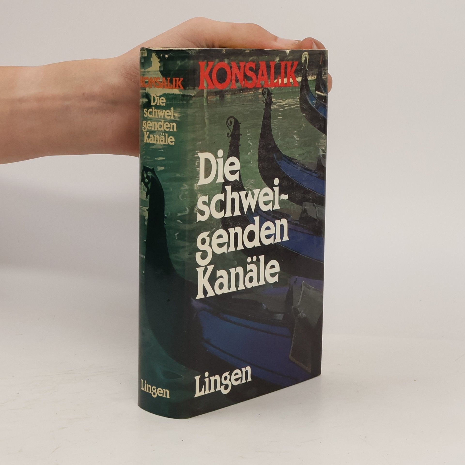 Heinz Günther Konsalik Die schweigenden Kanäle