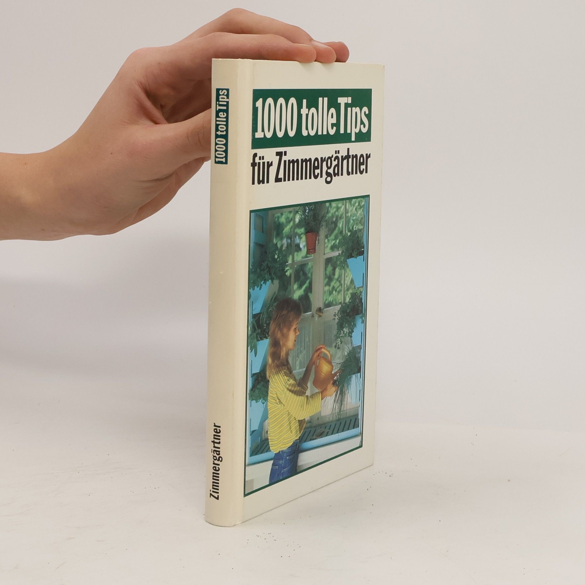 Various authors 1000 tolle Tips für Zimmergärtner