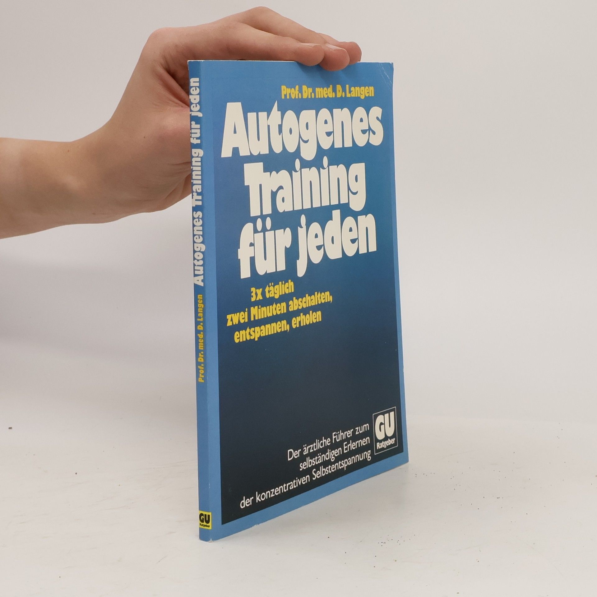 Dietrich Langen Autogenes Training für jeden