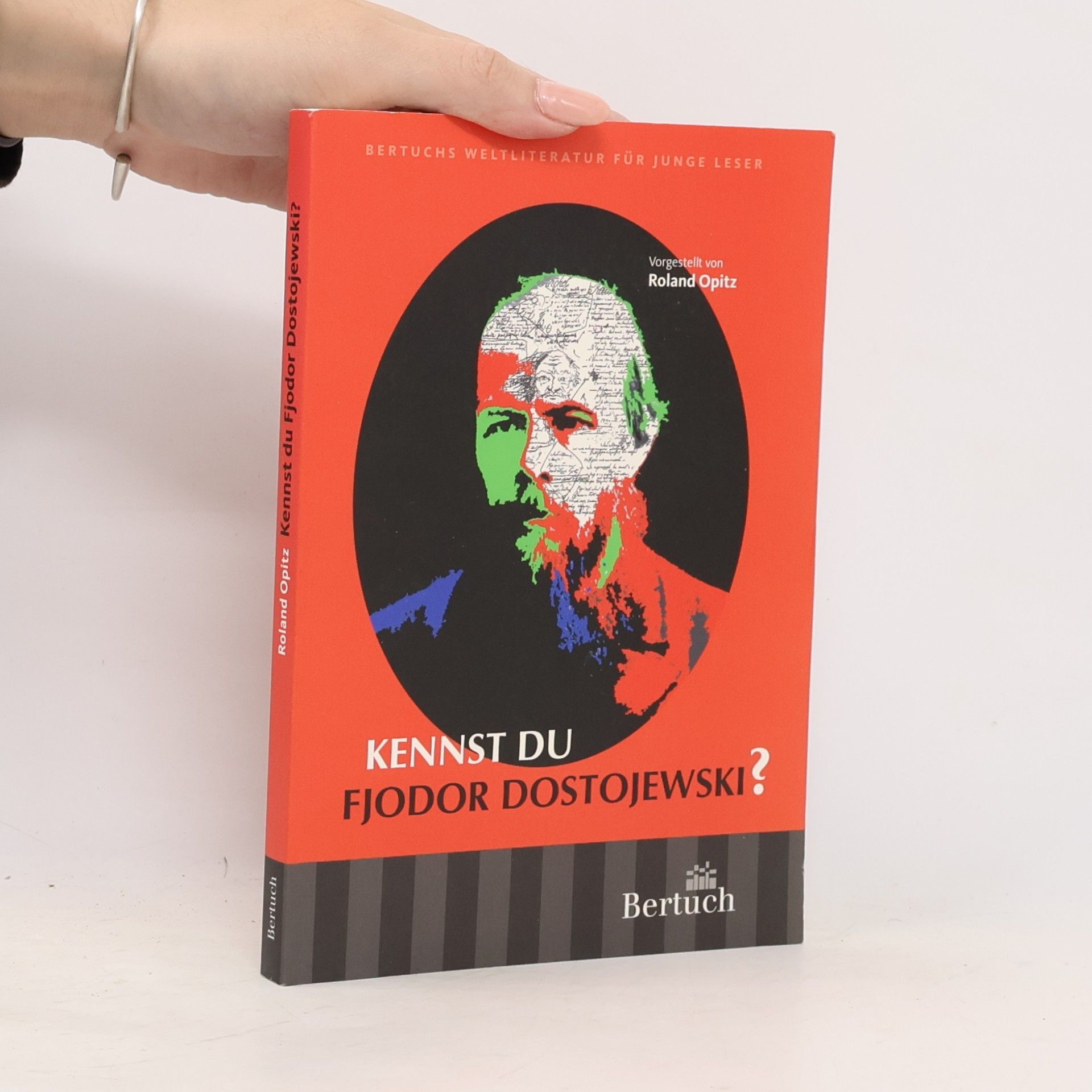 Roland Opitz Kennst du Fjodor Dostojewski?
