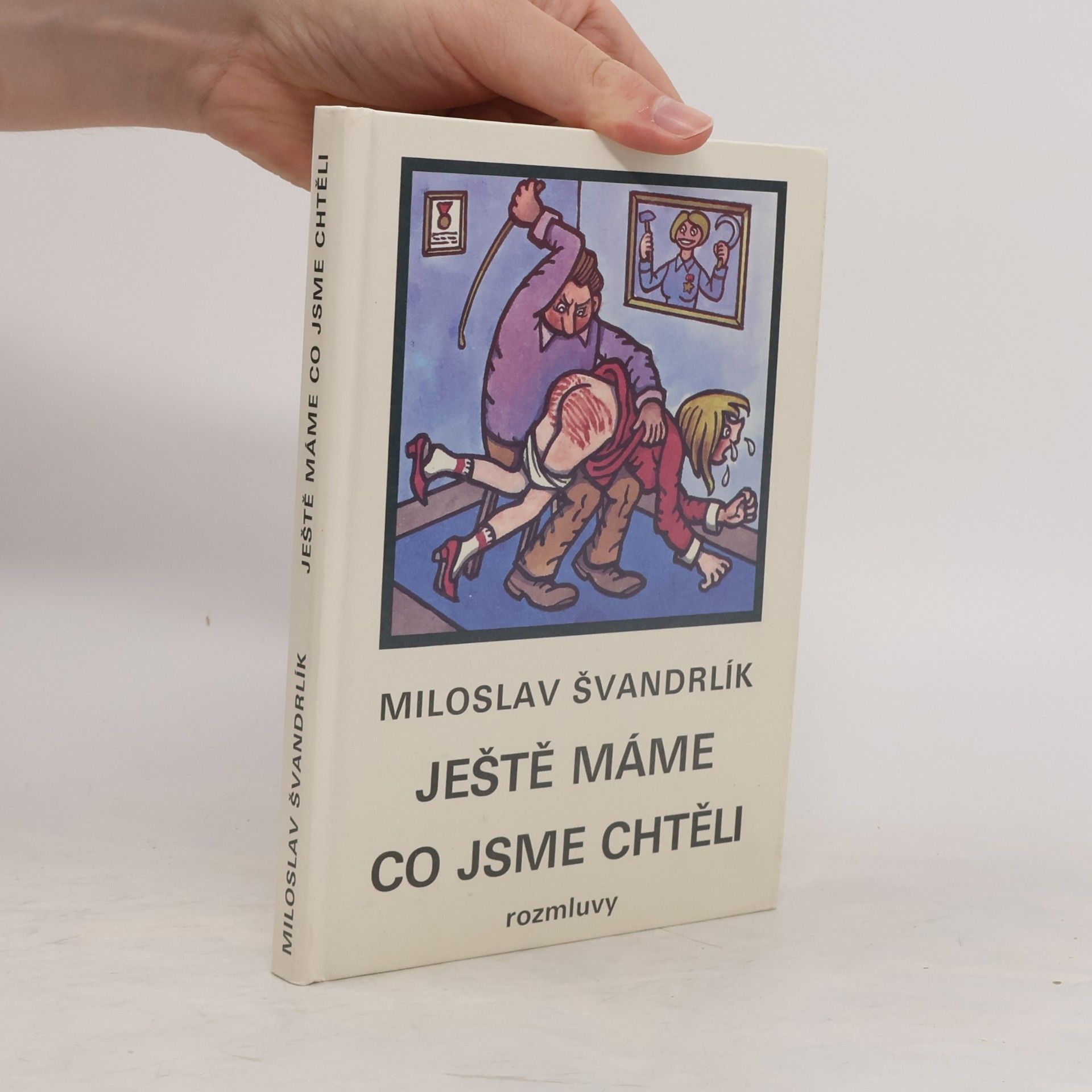 Miloslav Švandrlík Ještě máme co jsme chtěli