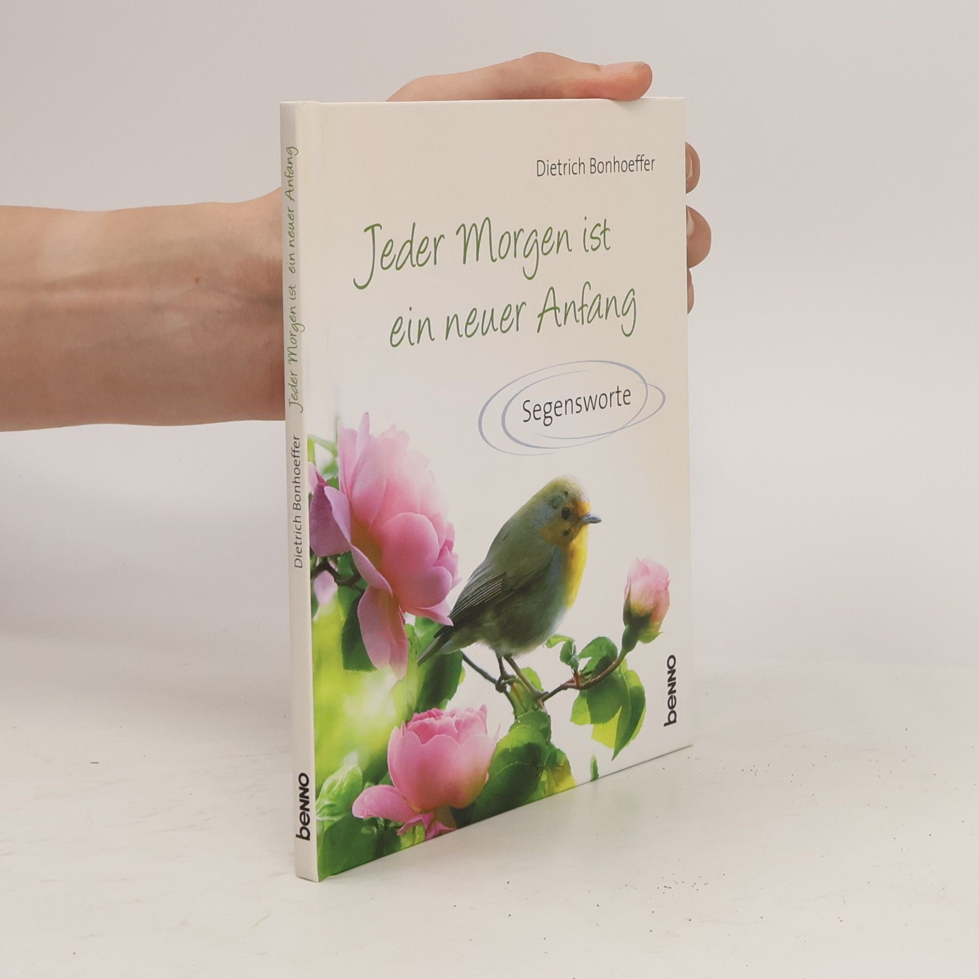 Dietrich Bonhoeffer Jeder Morgen ist ein neuer Anfang