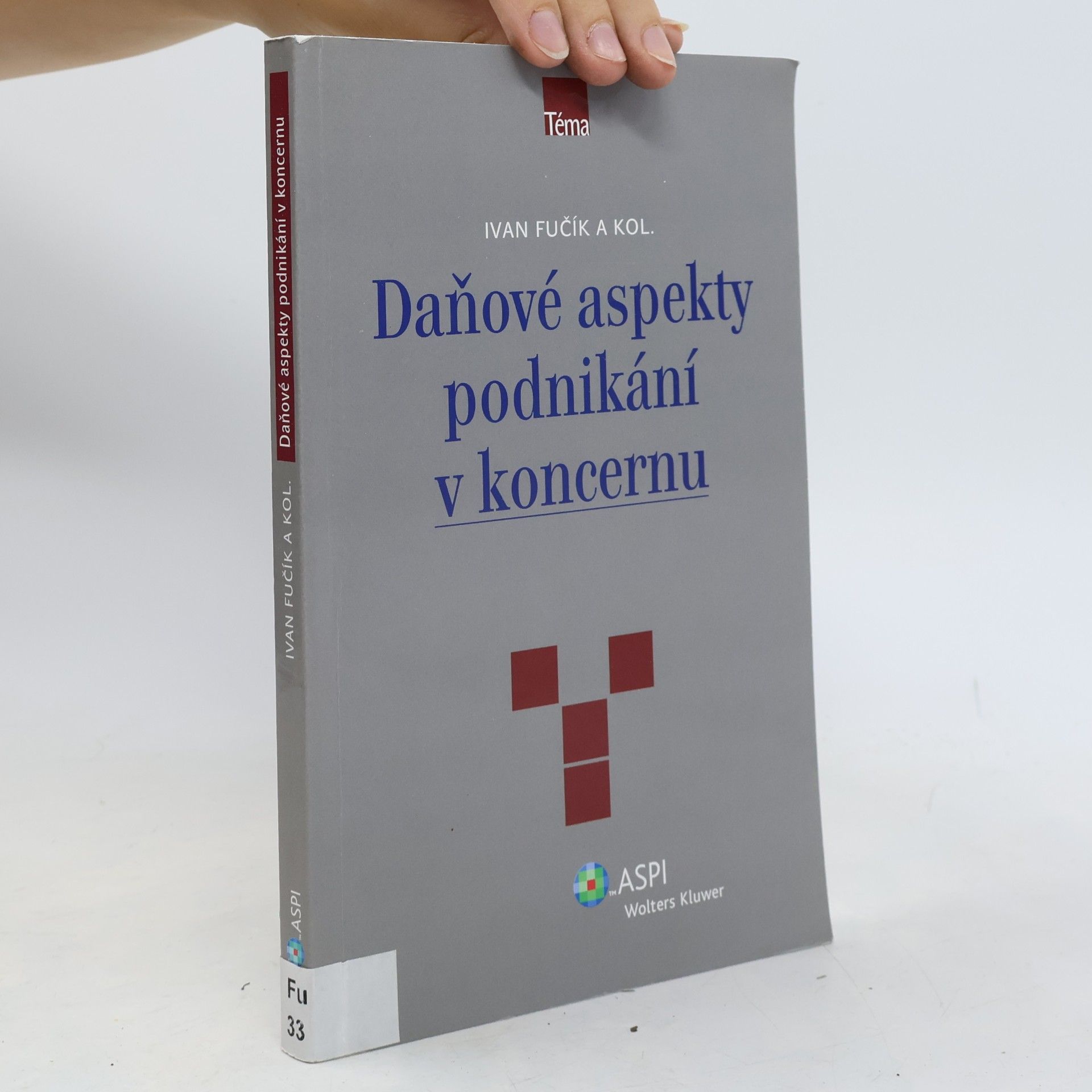 Ivan Fučík Daňové aspekty podnikání v koncernu