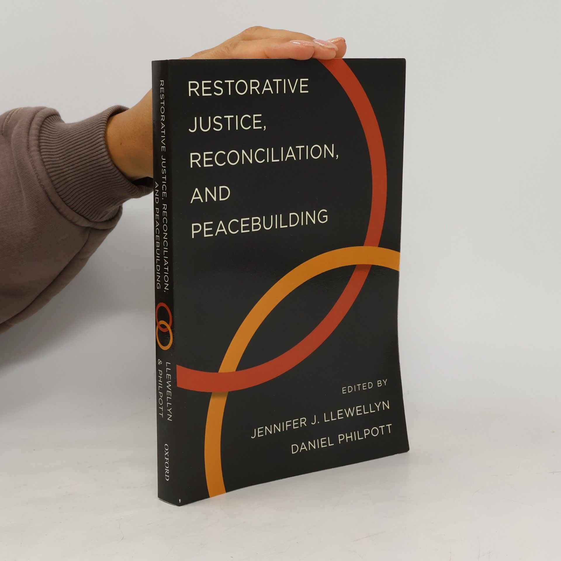 Restorative Justice, Reconciliation, and Peacebuilding