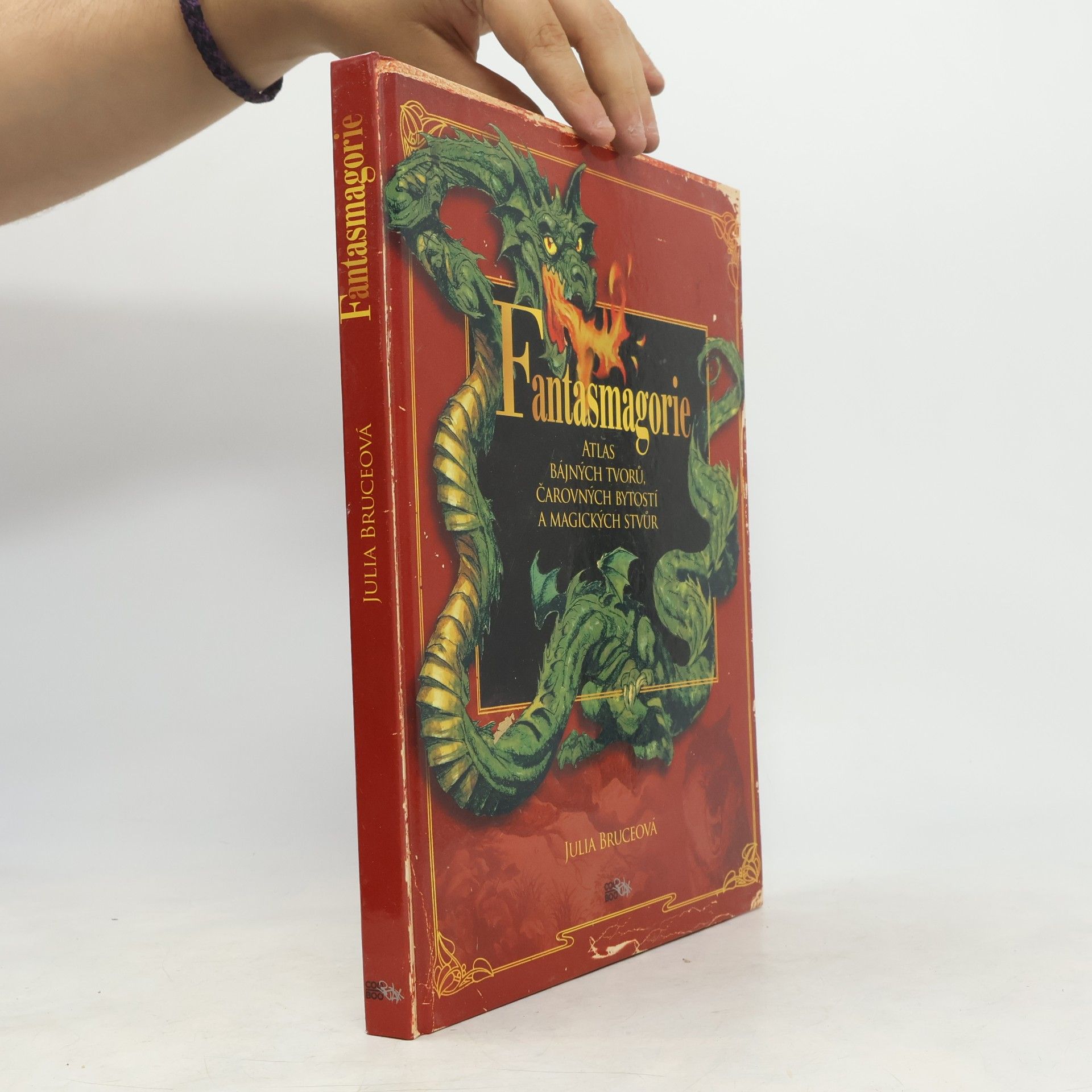 Julia Bruce Fantasmagorie: Atlas bájných tvorů, čarovných bytostí a magických stvůr
