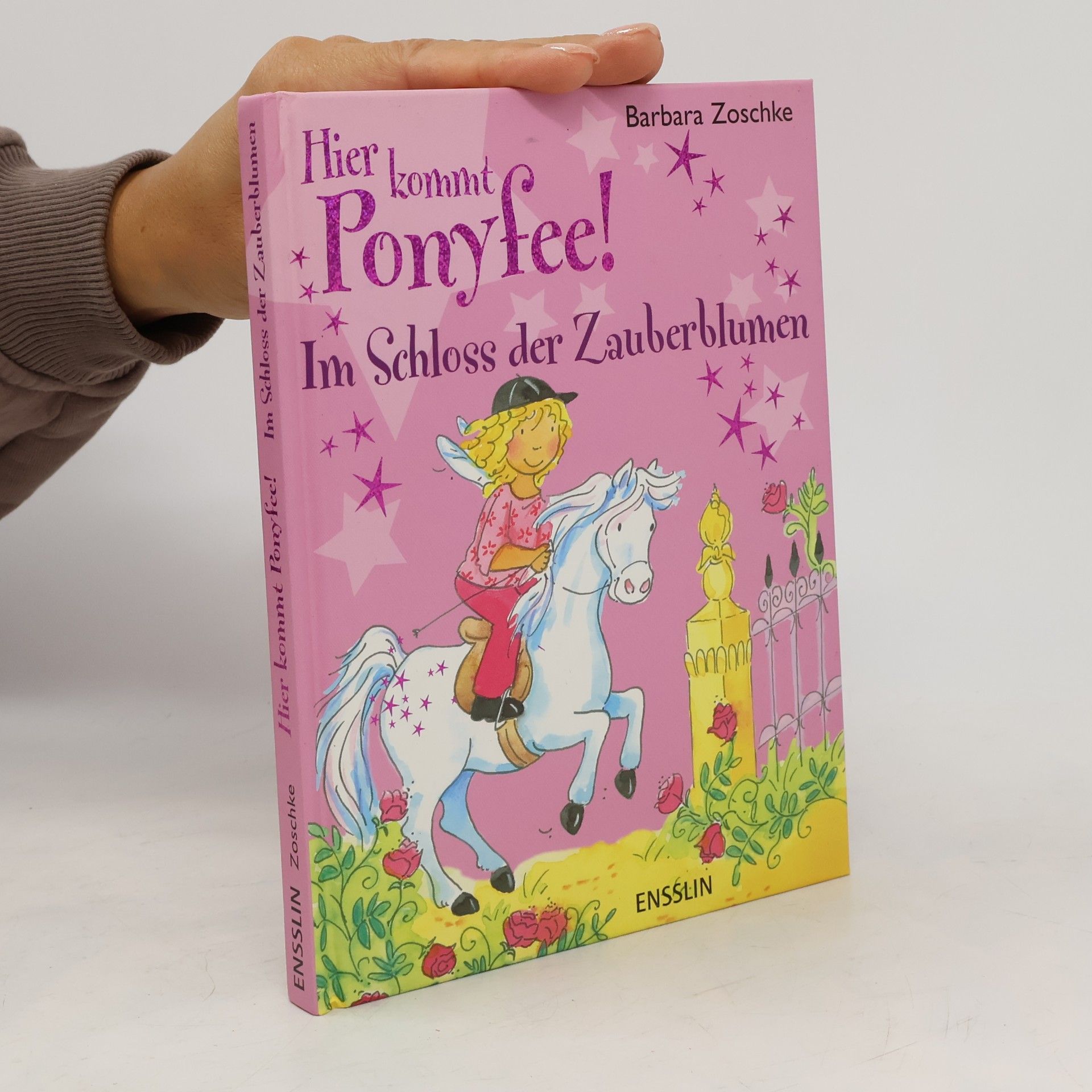 Barbara Zoschke Hier kommt Ponyfee!