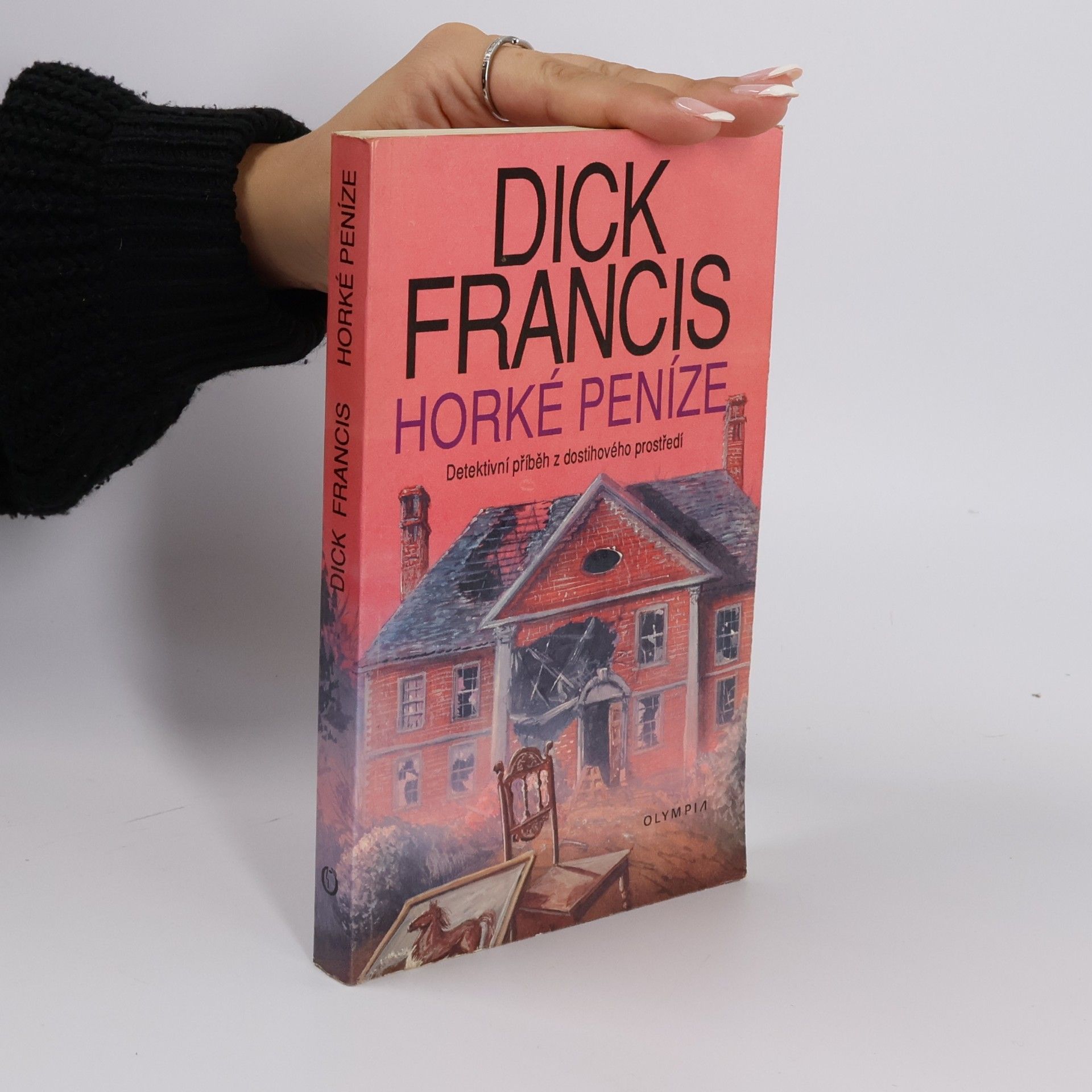 Dick Francis Horké peníze