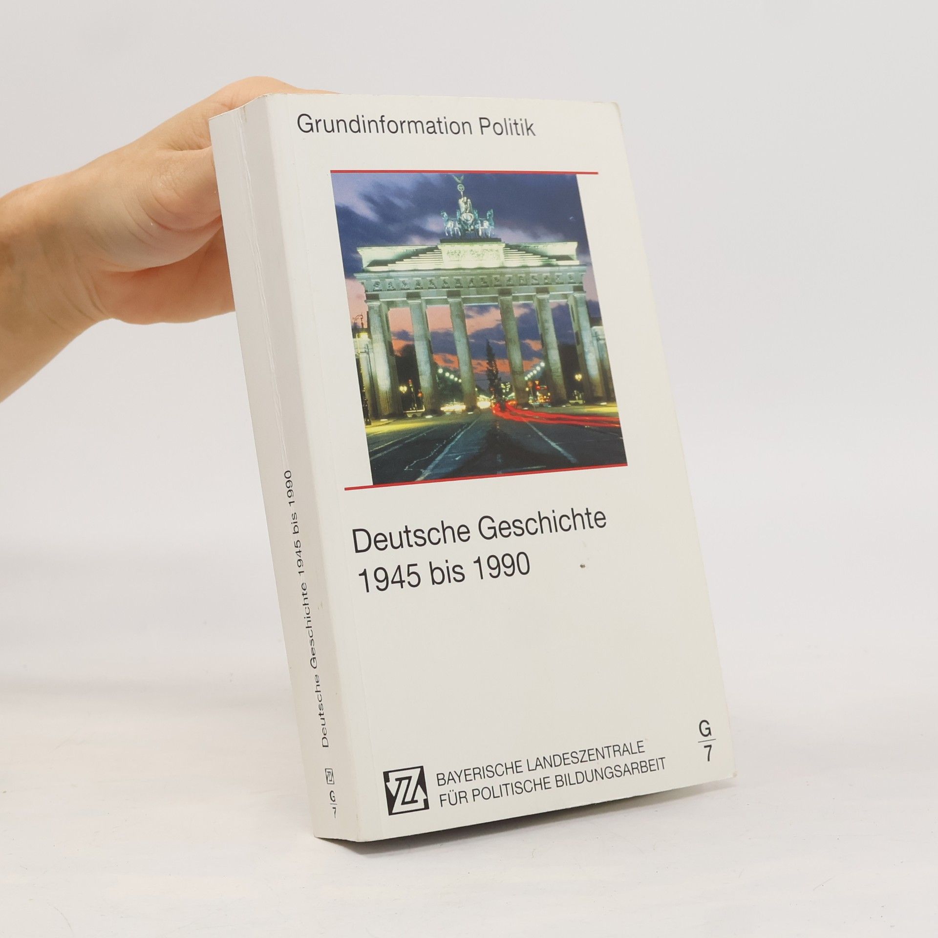 Various authors Deutsche Geschichte 1945 bis 1990