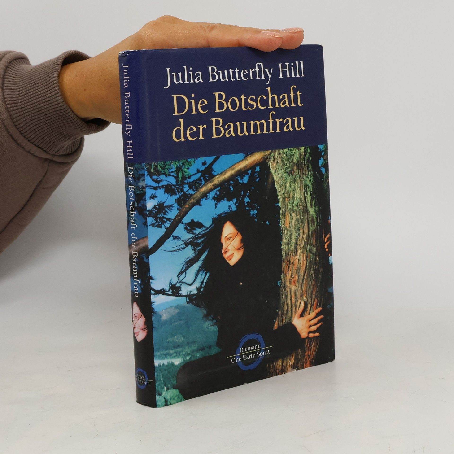 Julia Butterfly Hill Die Botschaft der Baumfrau