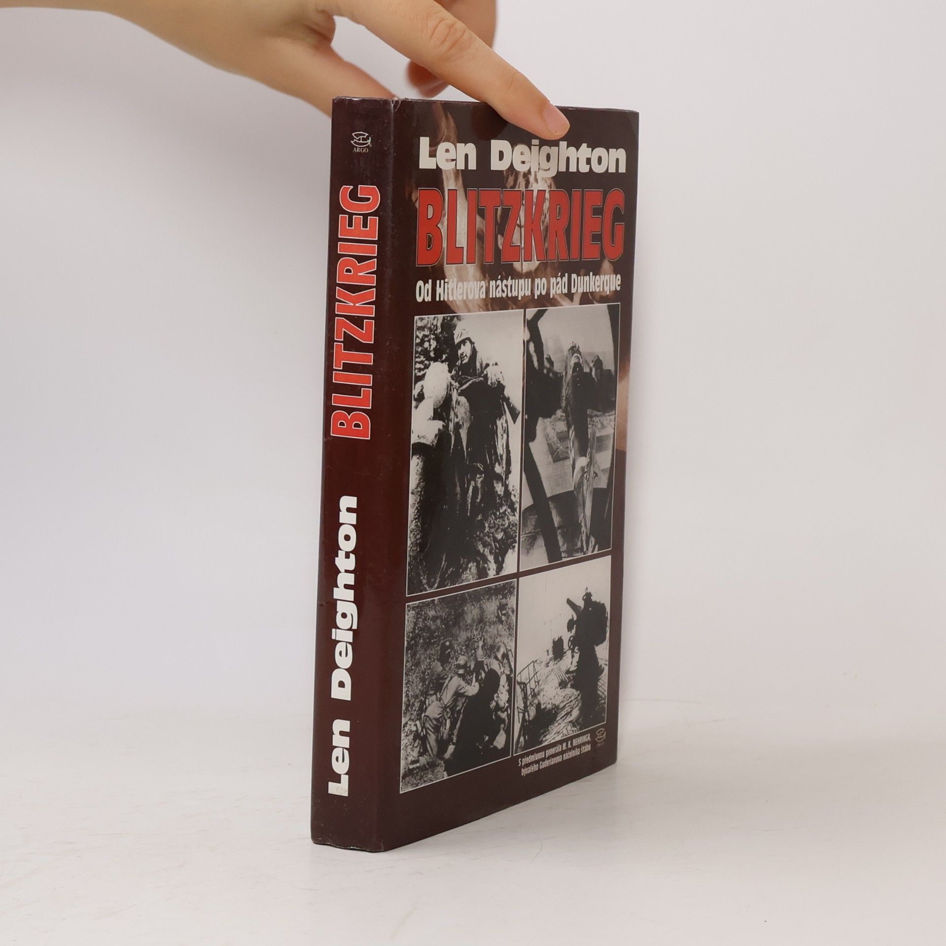 Len Deighton Blitzkrieg. Od Hitlerova nástupu po pád Dunkerque