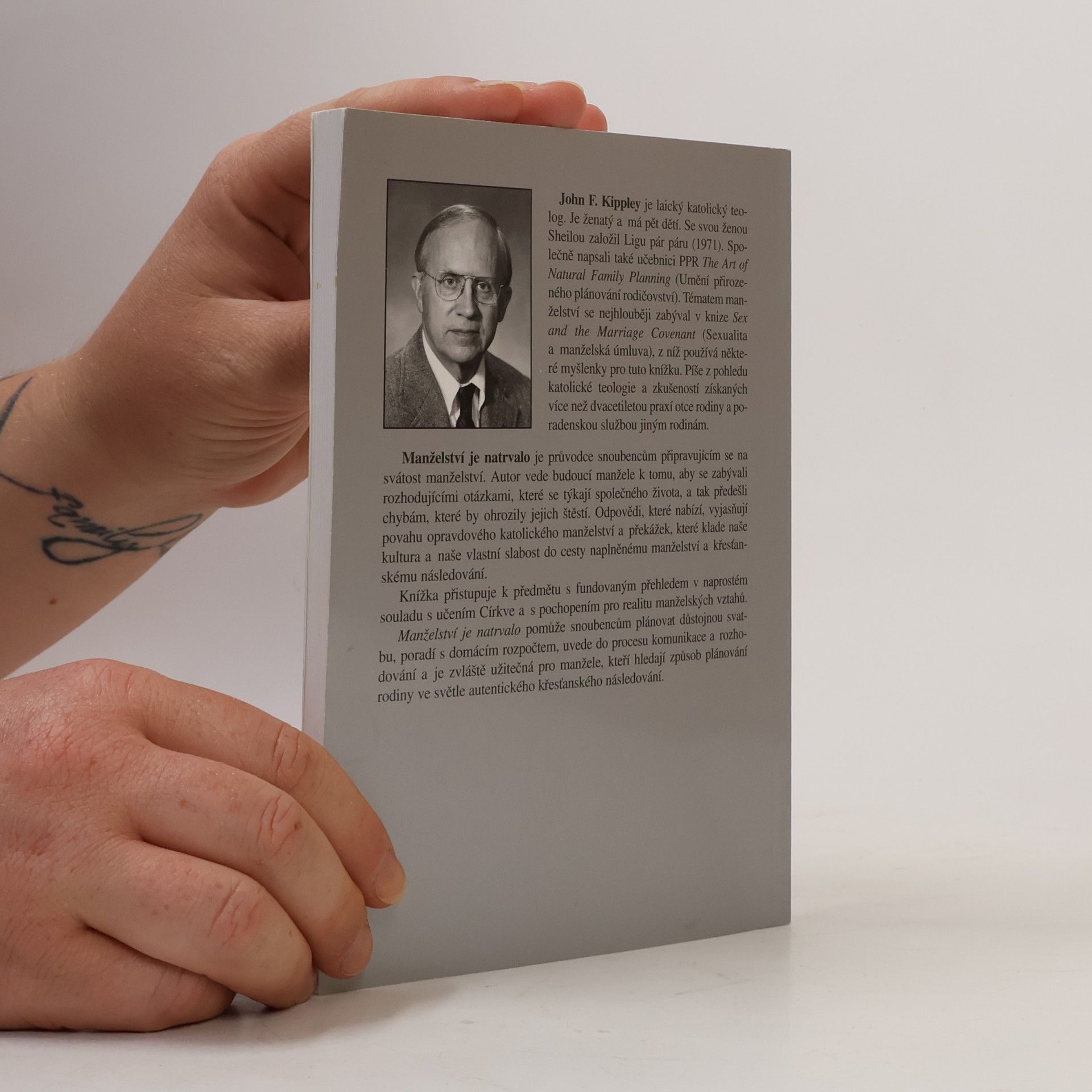 John F. Kippley Manželství je natrvalo: základy křesťanského manželství