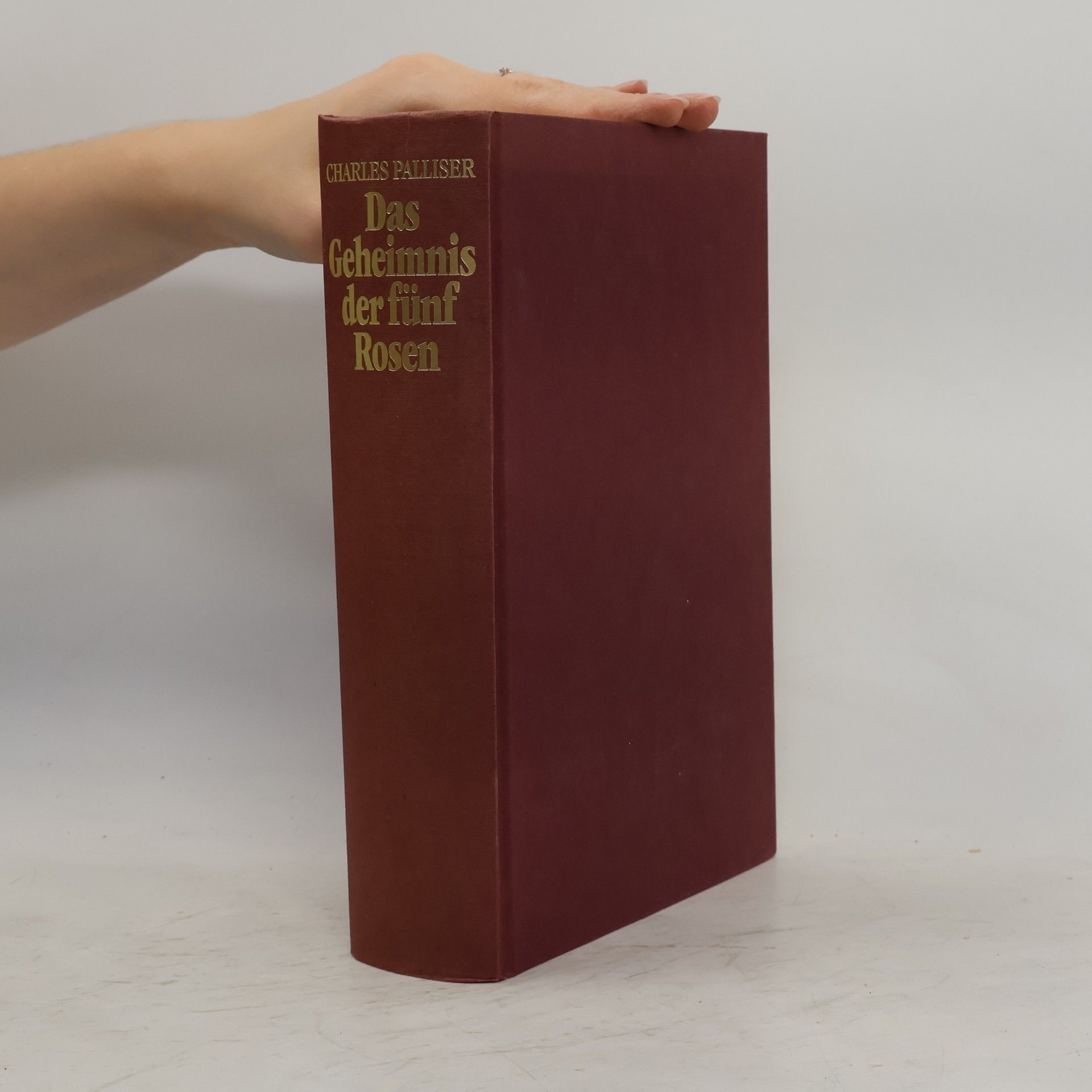 Charles Palliser Das Geheimnis der fünf Rosen