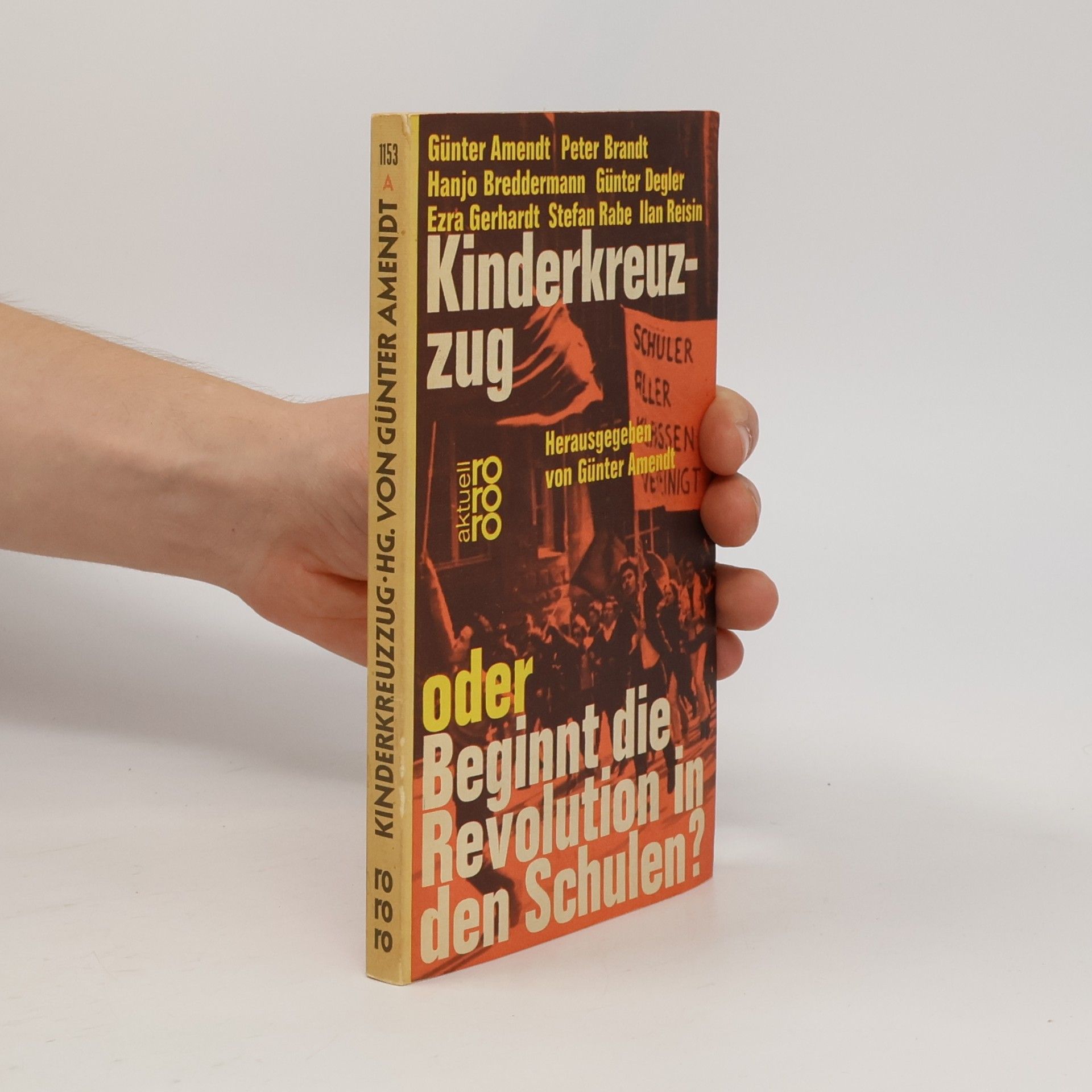 Günter Amendt Kinderkreuzzug oder Beginnt die Revolution in den Schulen?