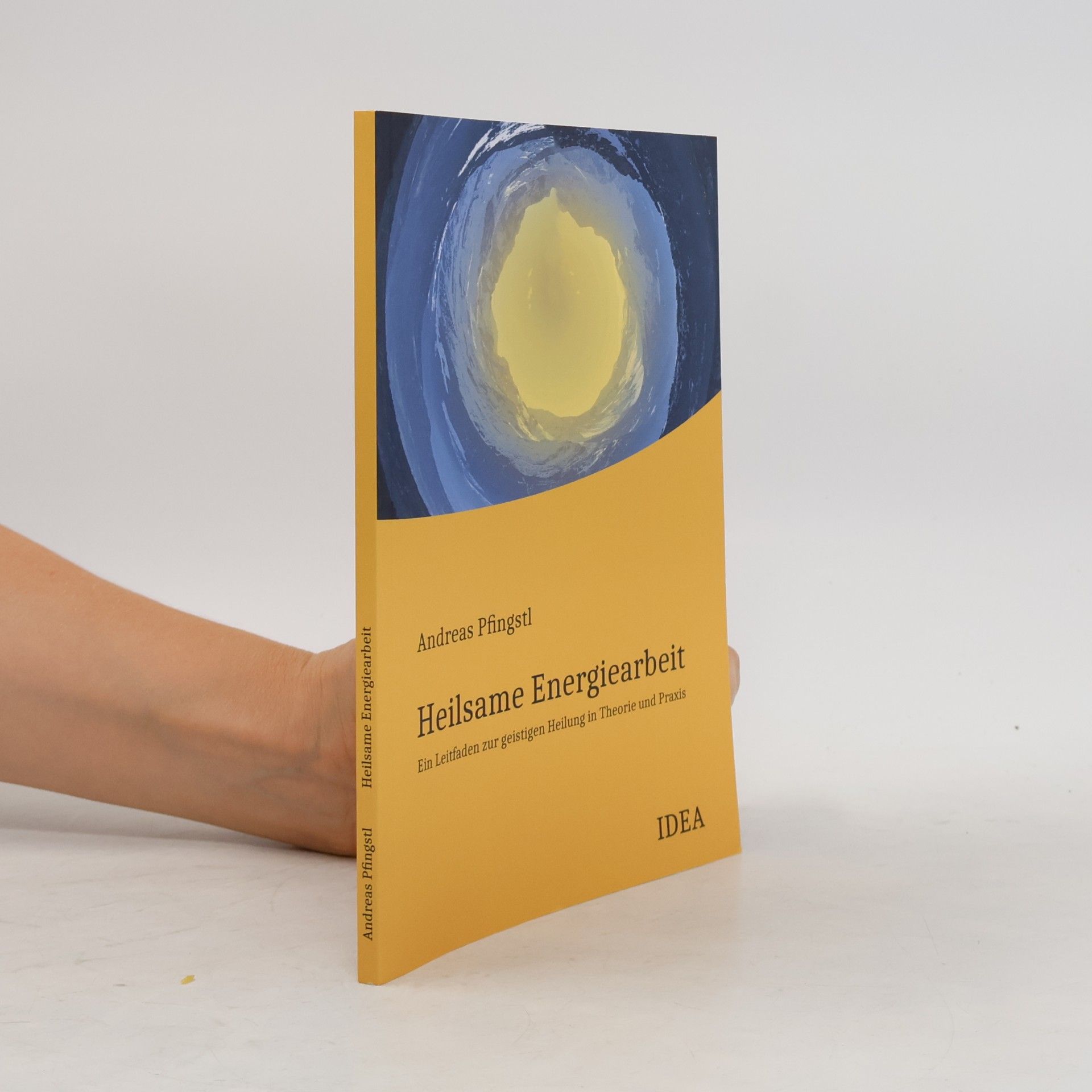 Andreas Pfingstl Heilsame Energiearbeit
