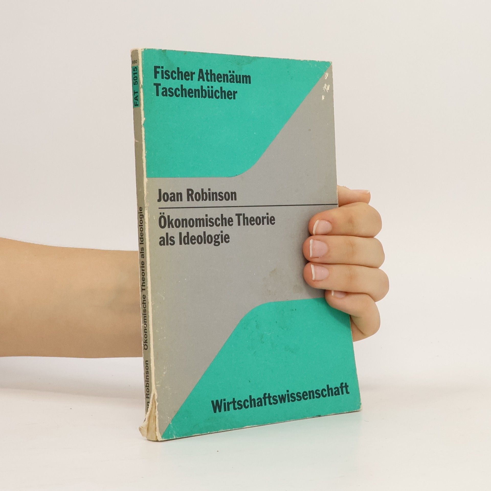 Joan Robinson Ökonomische Theorie als Ideologie