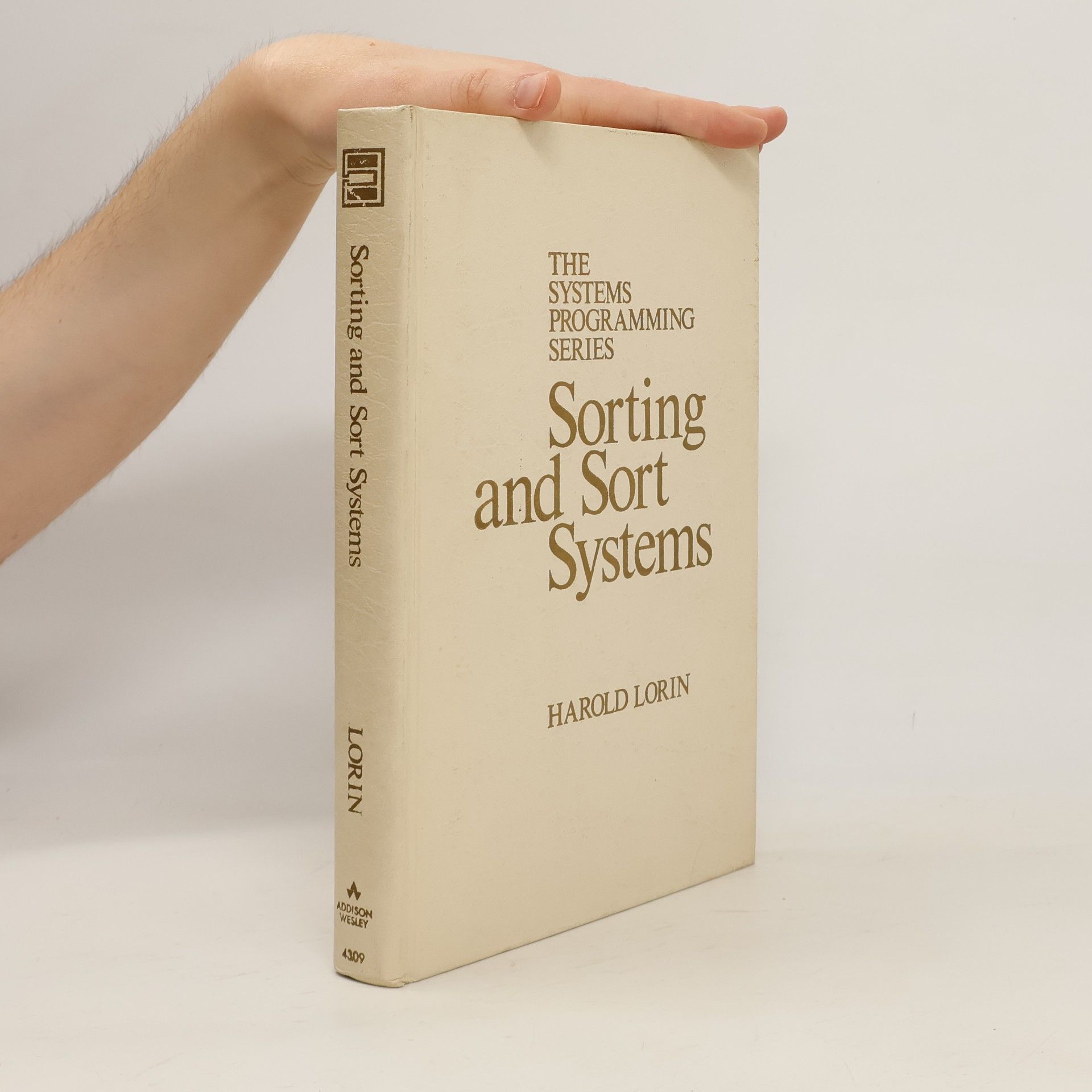 Harold Lorin The Systems Programming Series: Sorting and Sort Systems
