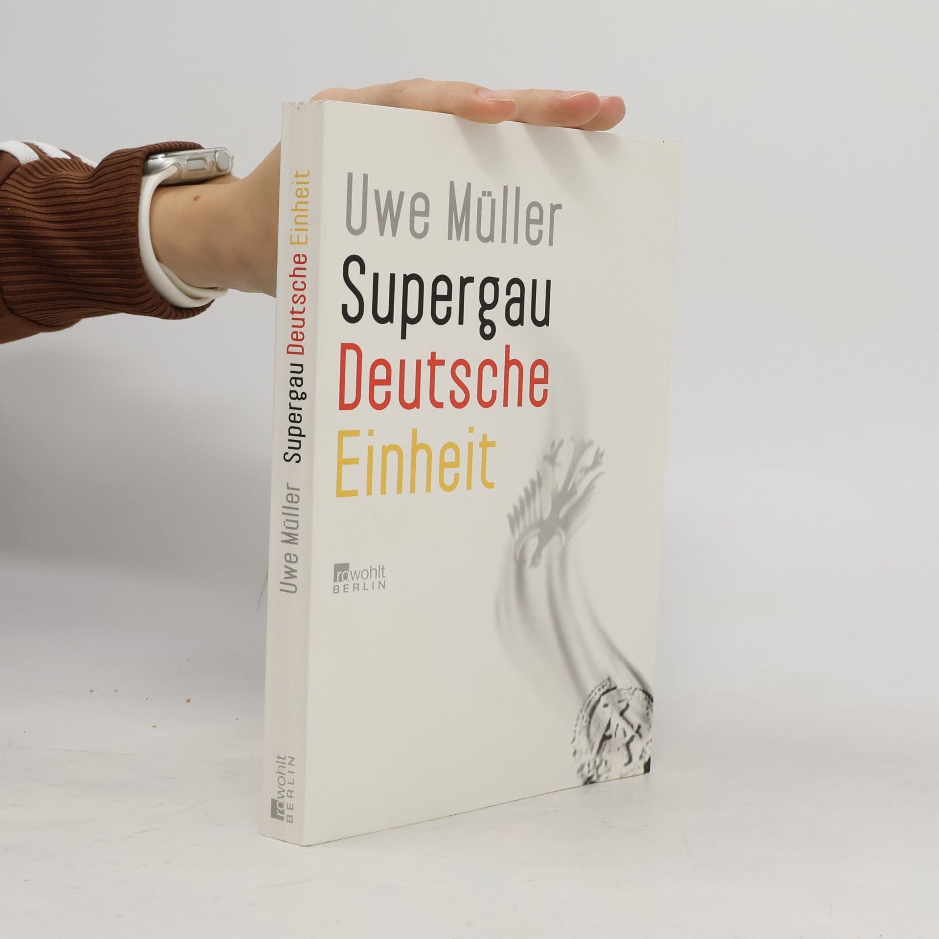 Supergau Deutsche Einheit