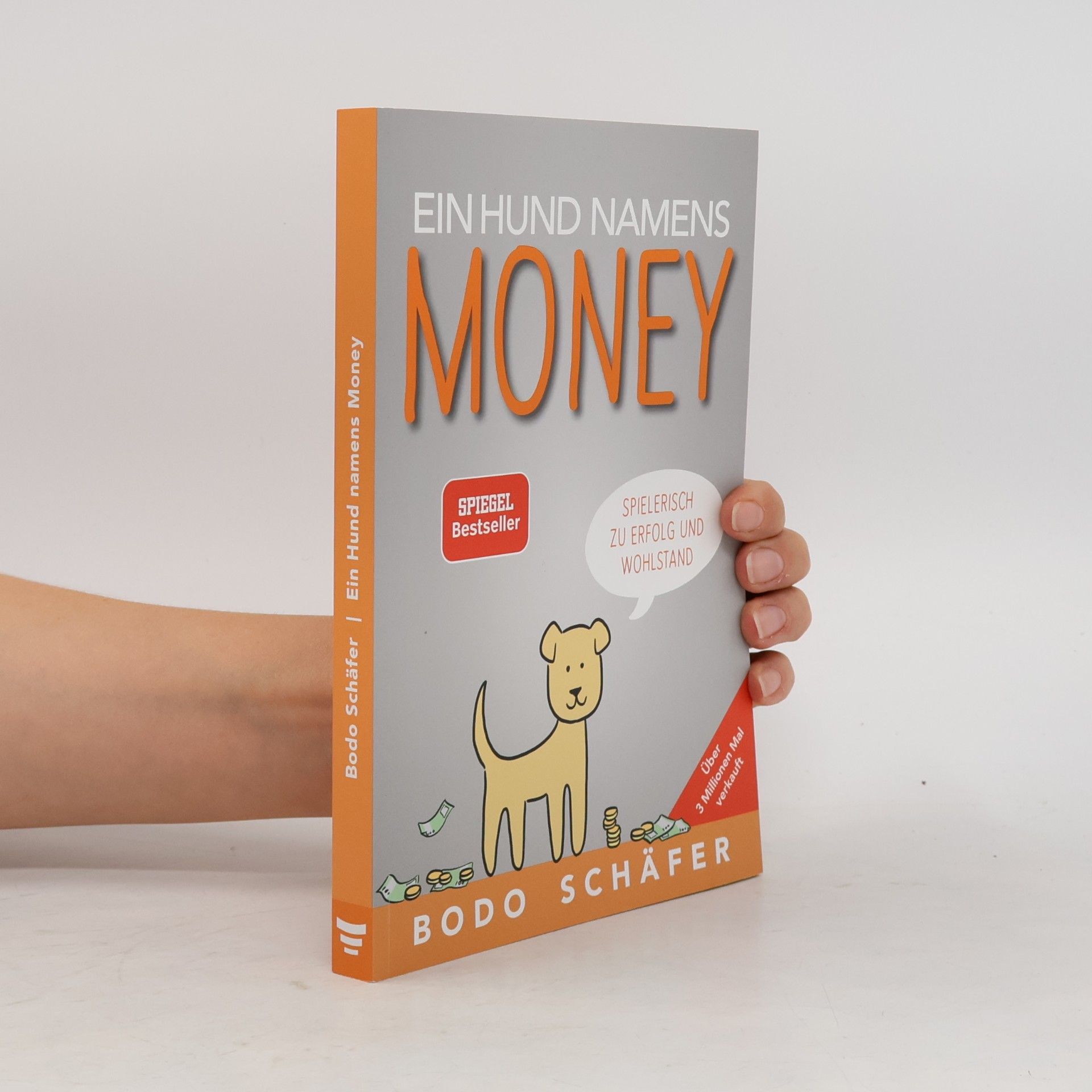 Bodo Schäfer Ein Hund Namens Money
