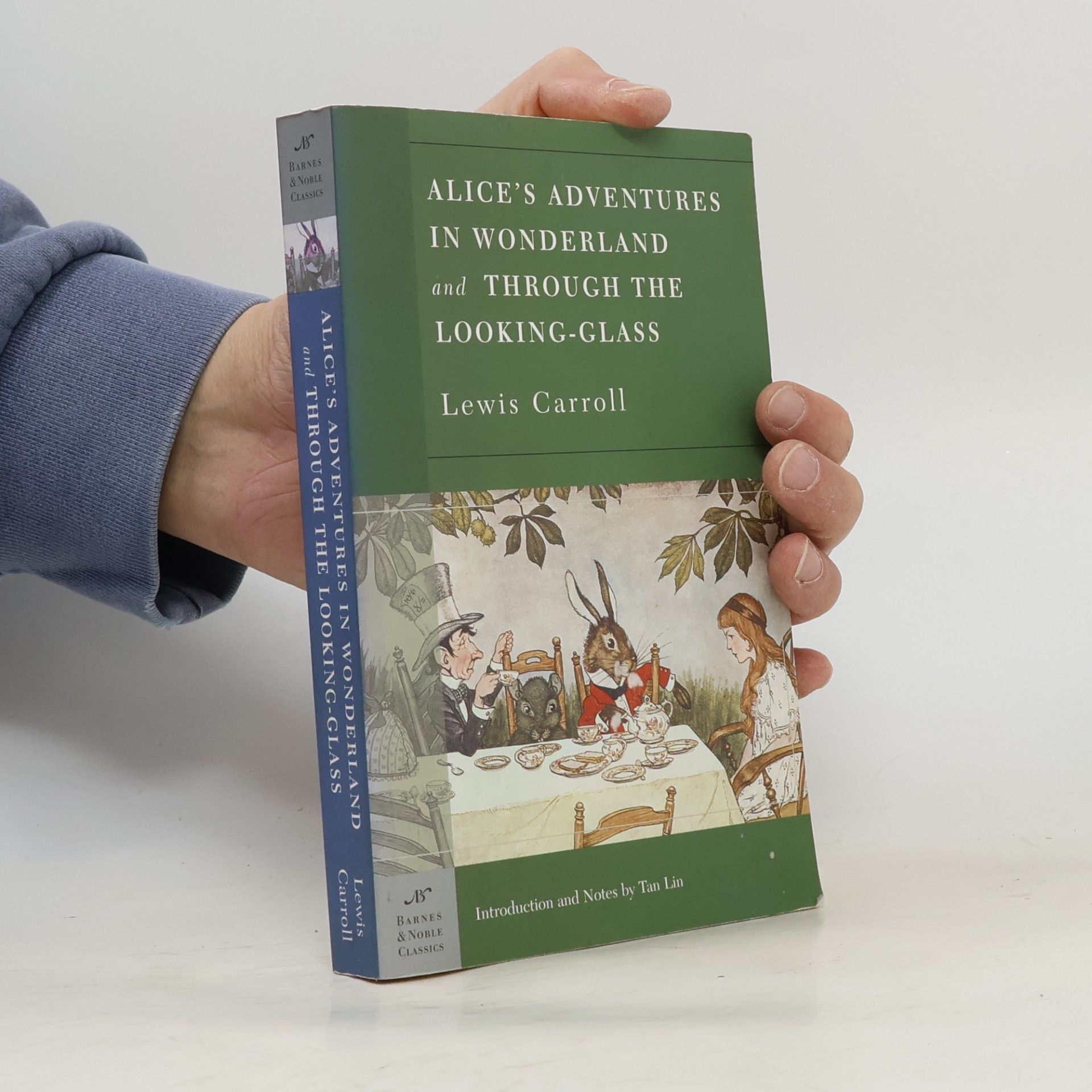 Barnes & Noble Classics: Alice's Adventures in Wonderland, and Through the Looking Glass