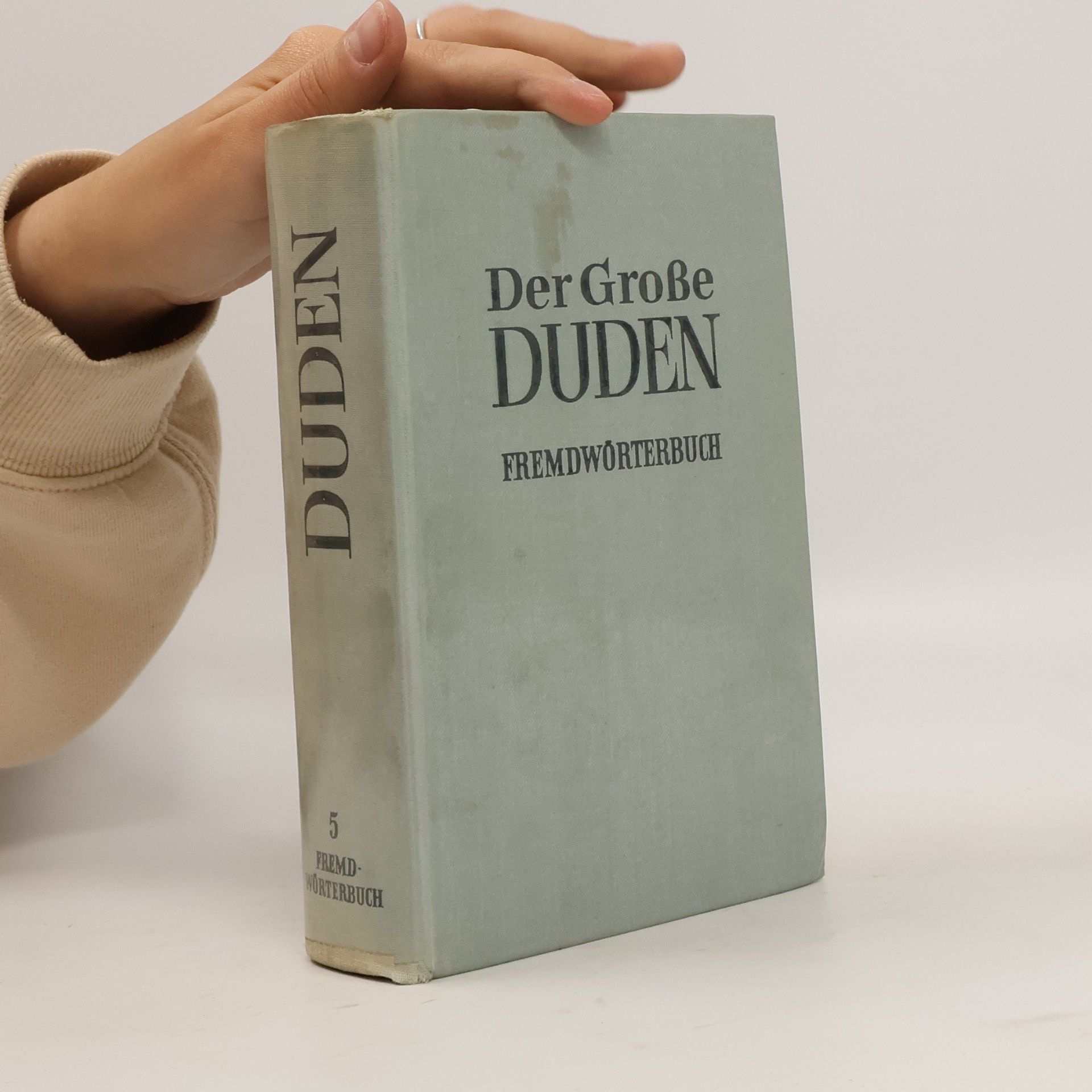 Collectif d'auteurs Das große Duden. 5. Fremdwörterbuch