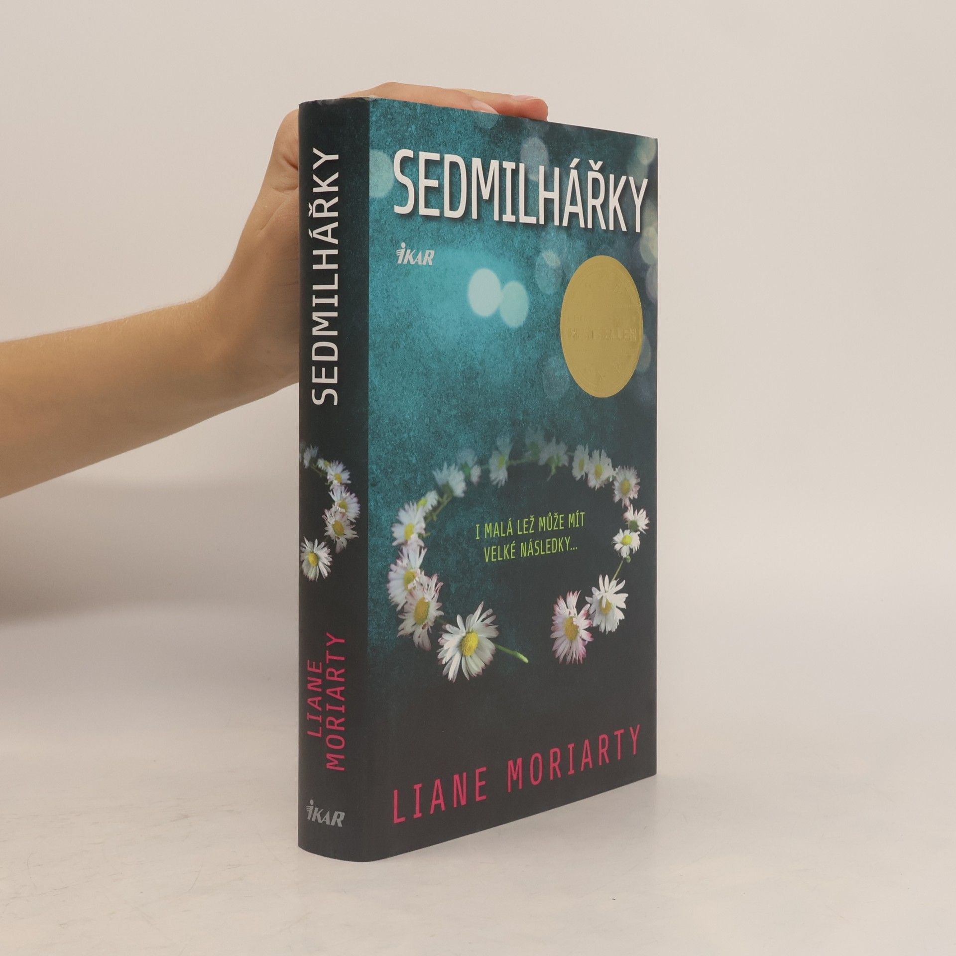 Liane Moriarty Sedmilhářky