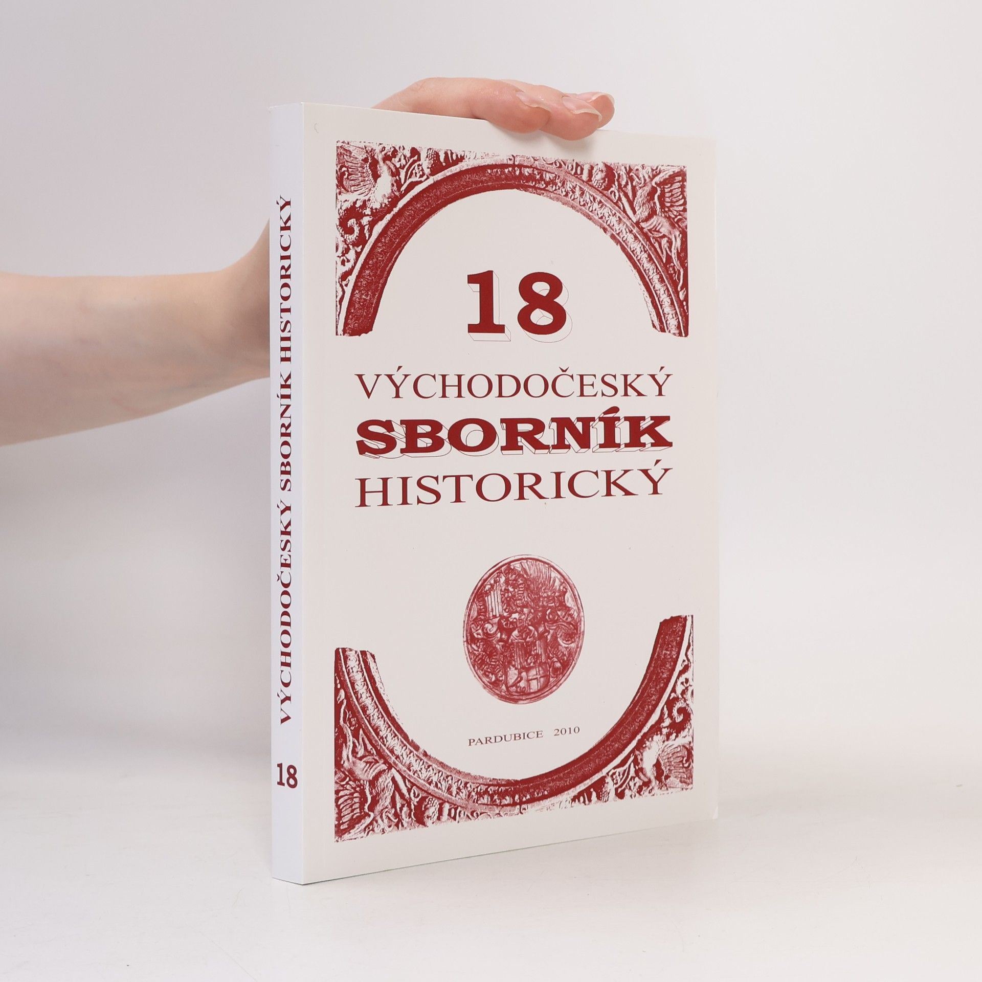 kolektiv Východočeský sborník historický 18